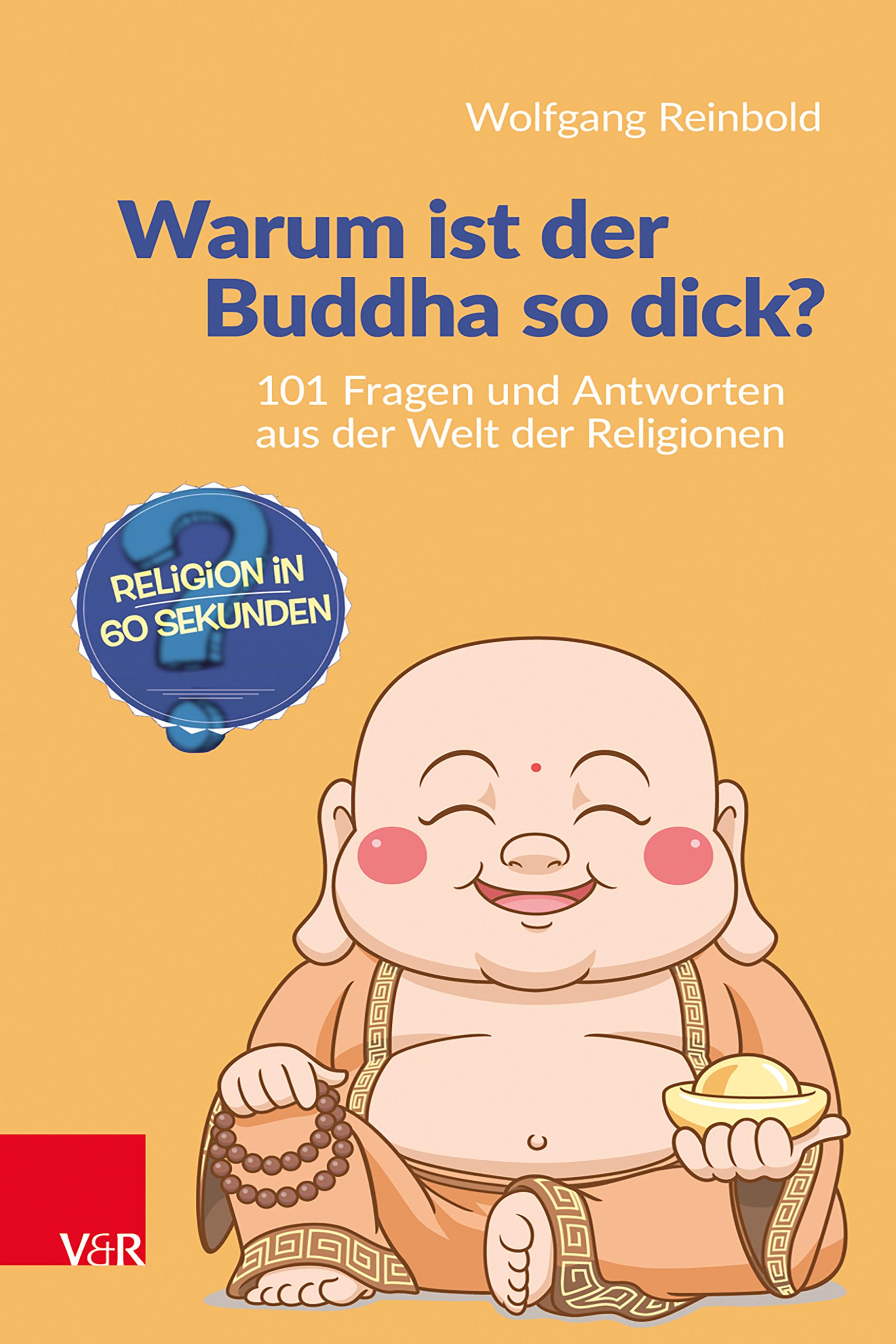 Vorderes Coverbild Warum ist der Buddha so dick?