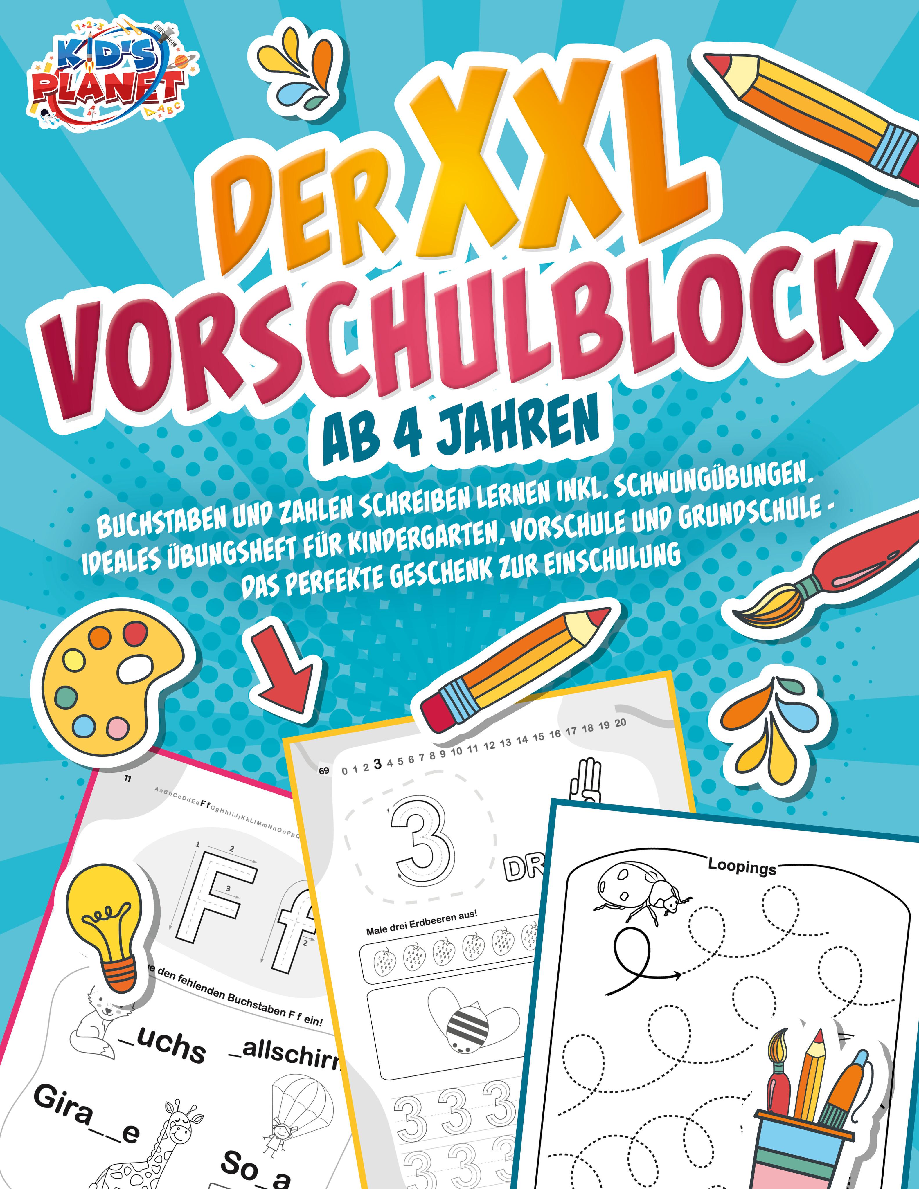 Vorderes Coverbild Der XXL-Vorschulblock ab 4 Jahren: Buchstaben und Zahlen schreiben lernen inkl. Schwungübungen. Ideales Übungsheft für Kindergarten, Vorschule und Grundschule - Das perfekte Geschenk zur Einschulung