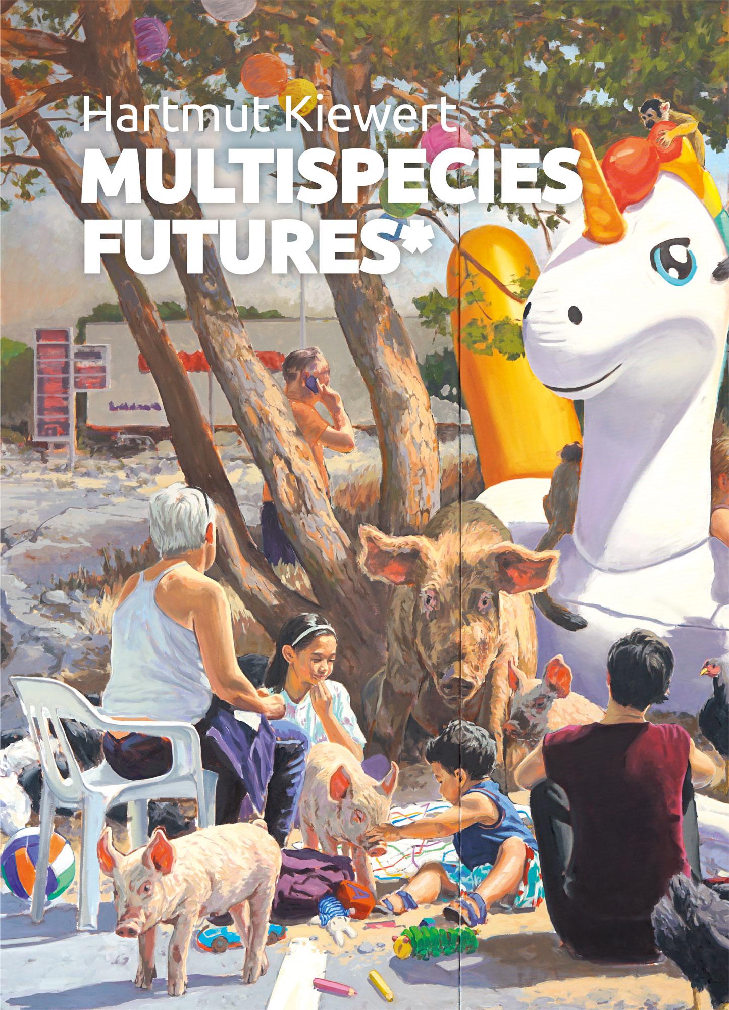 Vorderes Coverbild Hartmut Kiewert - Multispecies Futures*