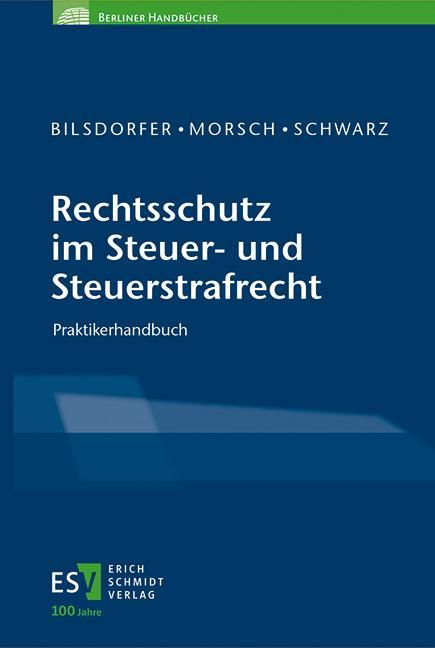 Vorderes Coverbild Rechtsschutz im Steuer- und Steuerstrafrecht