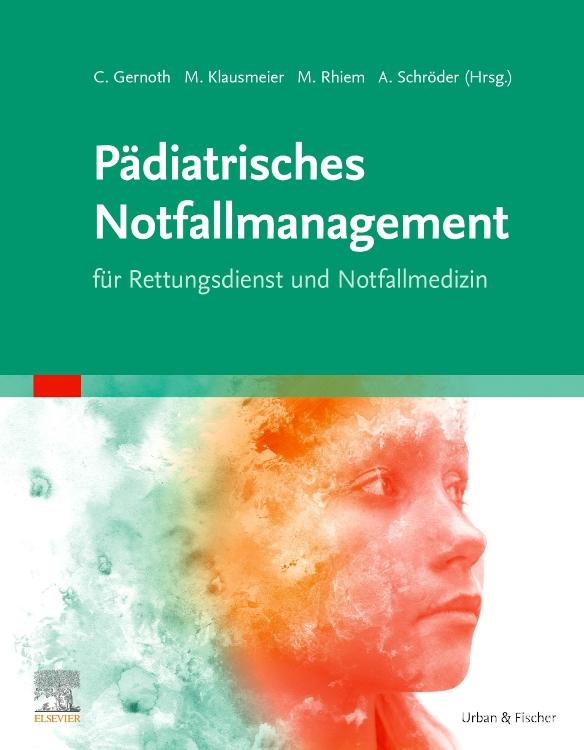 Vorderes Coverbild Pädiatrisches Notfallmanagement für Rettungsdienst und Notfallmedizin