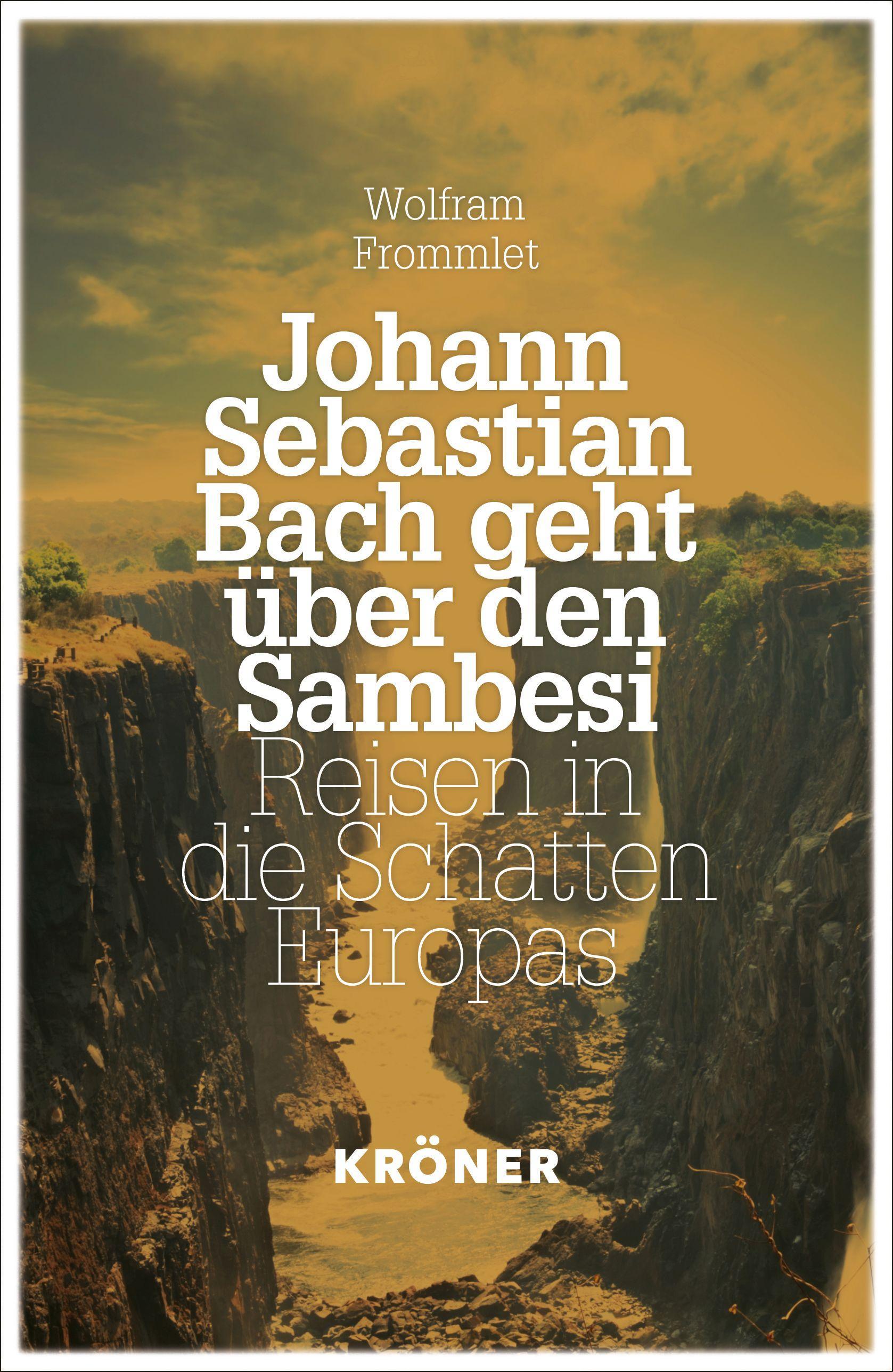 Vorderes Coverbild Johann Sebastian Bach geht über den Sambesi