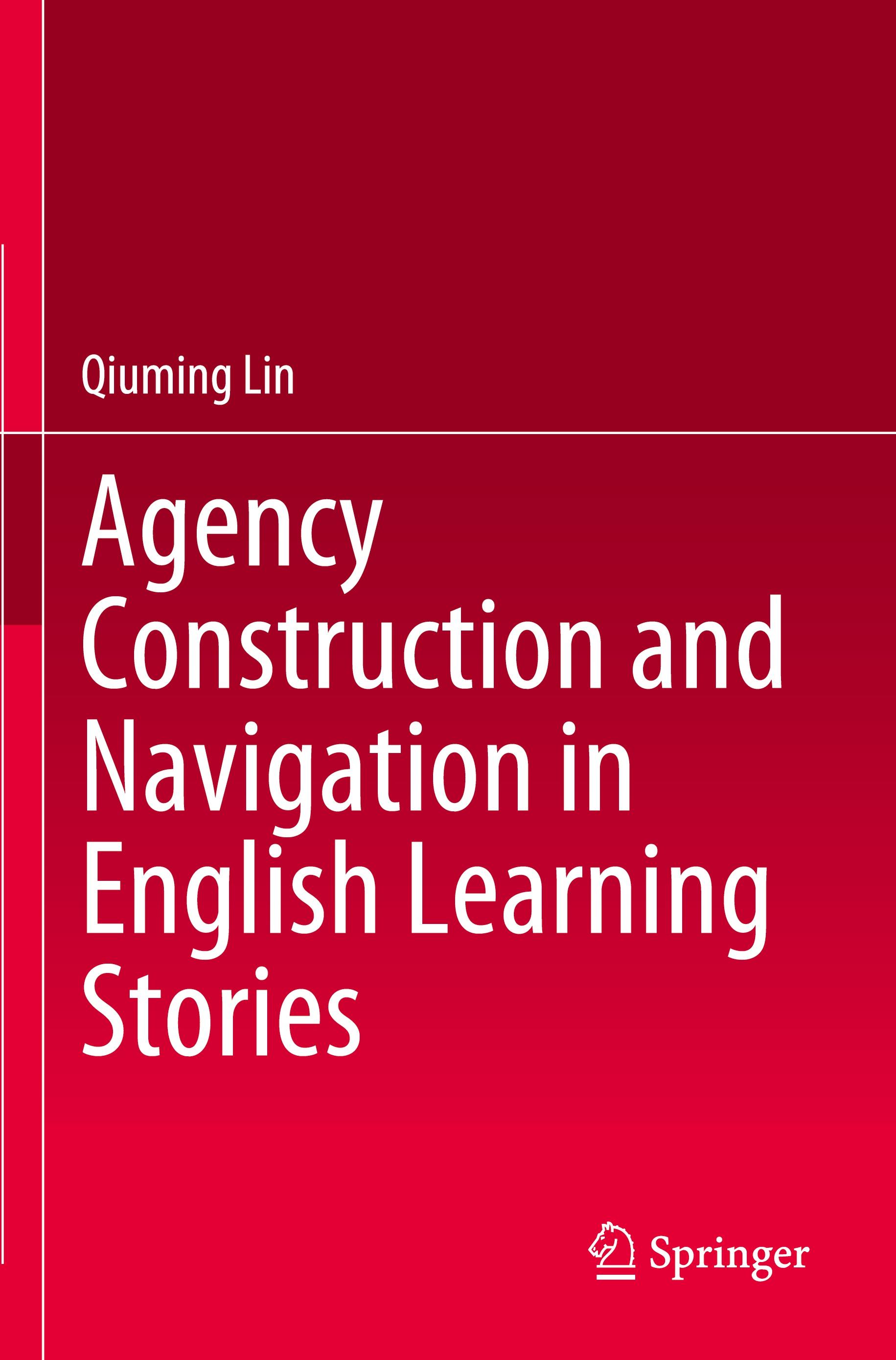 Vorderes Coverbild Agency Construction and Navigation in English Learning Stories