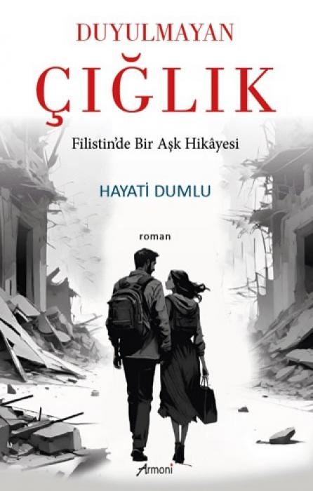 Vorderes Coverbild Duyulmayan Ciglik Filistinde Bir Ask Hikayesi