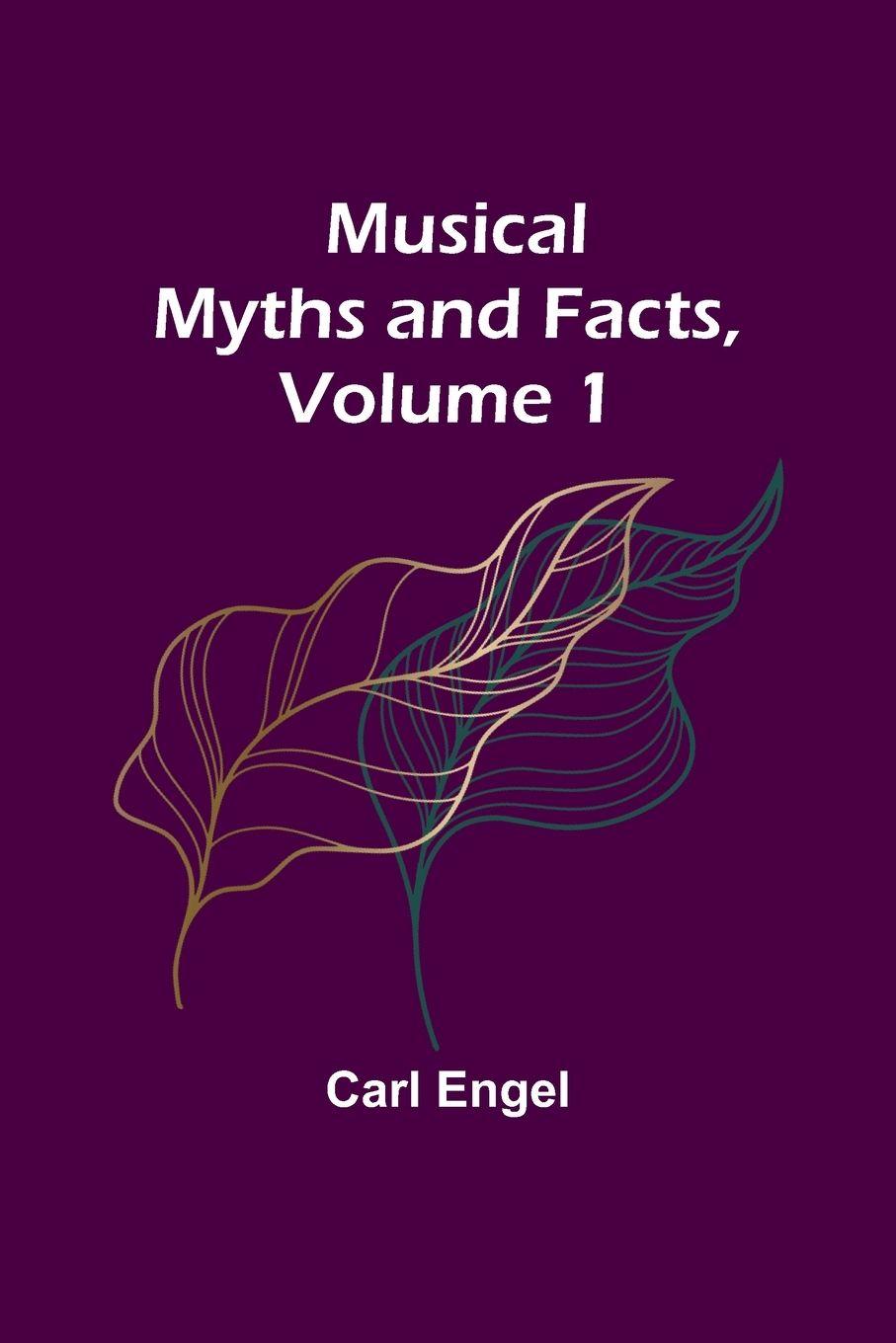 Vorderes Coverbild Musical Myths and Facts, Volume 1