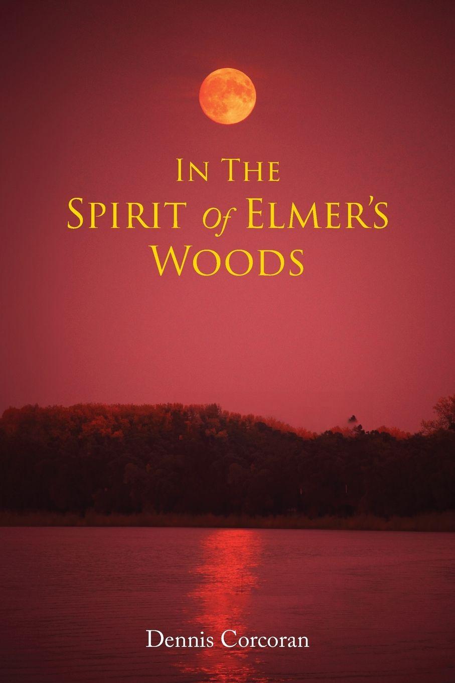 Vorderes Coverbild In The Spirit Of Elmer's Woods