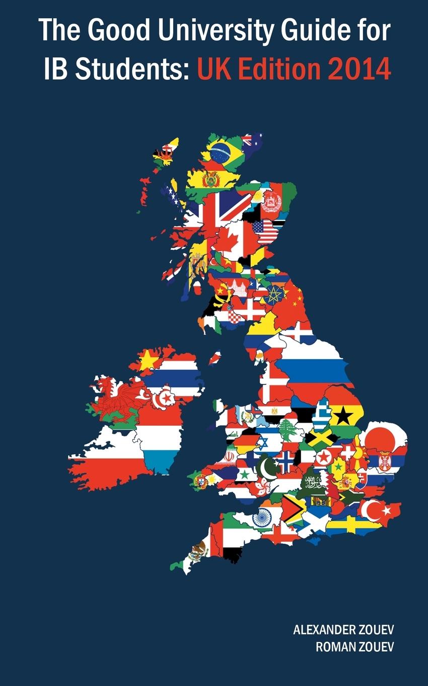 Vorderes Coverbild The Good University Guide for Ib Students - UK Edition 2014
