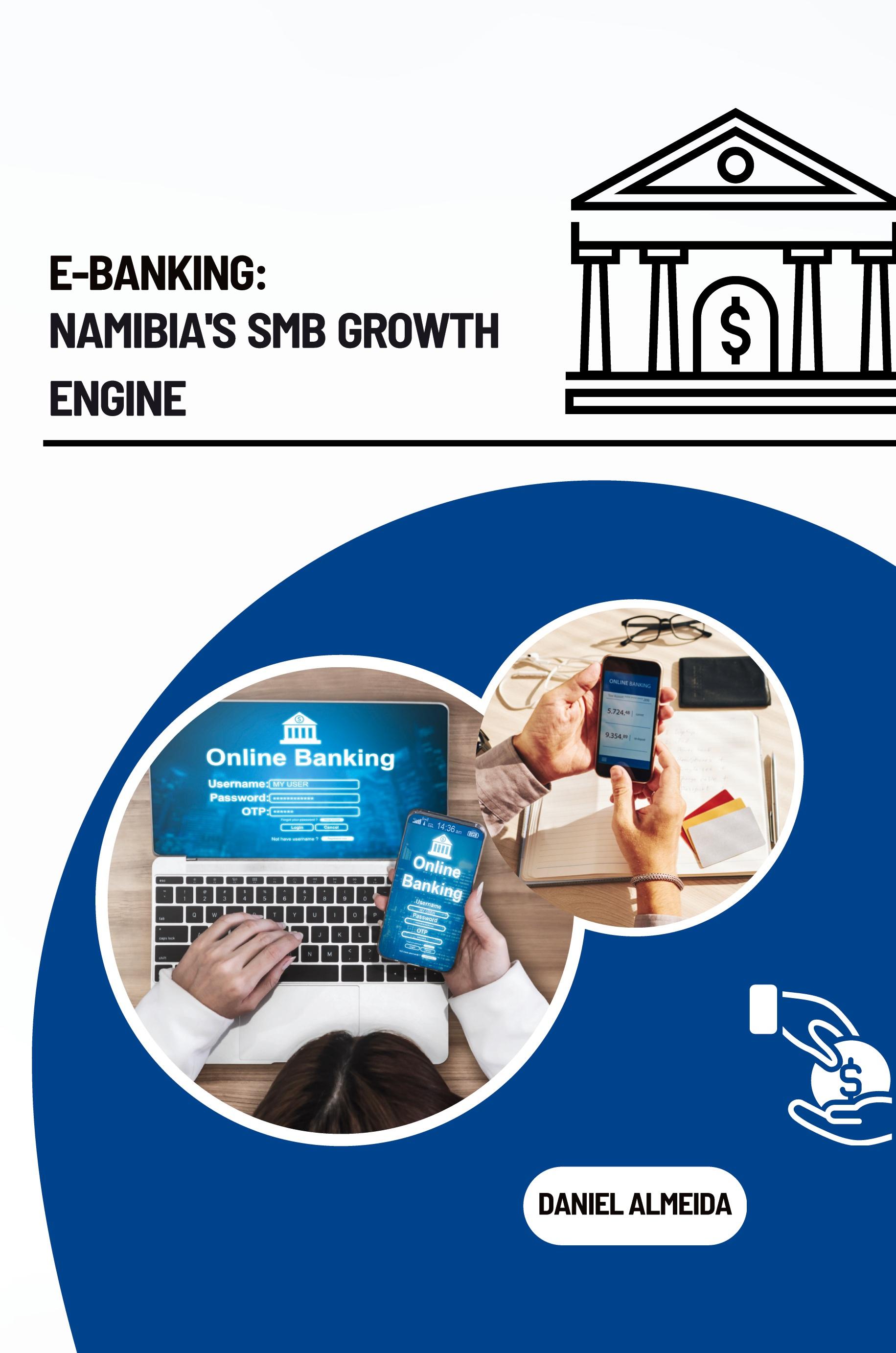 Vorderes Coverbild E-Banking: Namibia's SMB Growth Engine