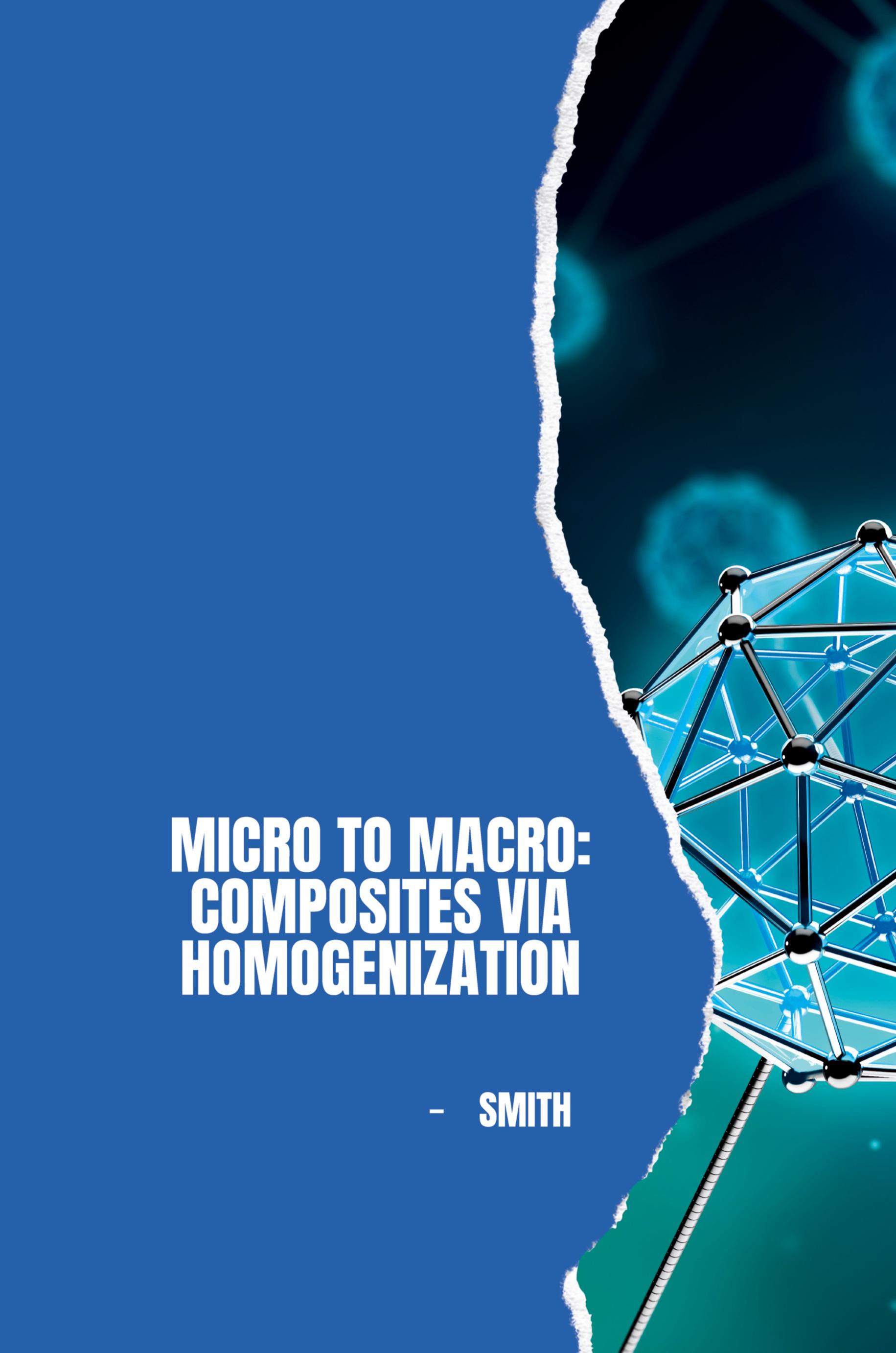 Vorderes Coverbild Micro to Macro: Composites via Homogenization