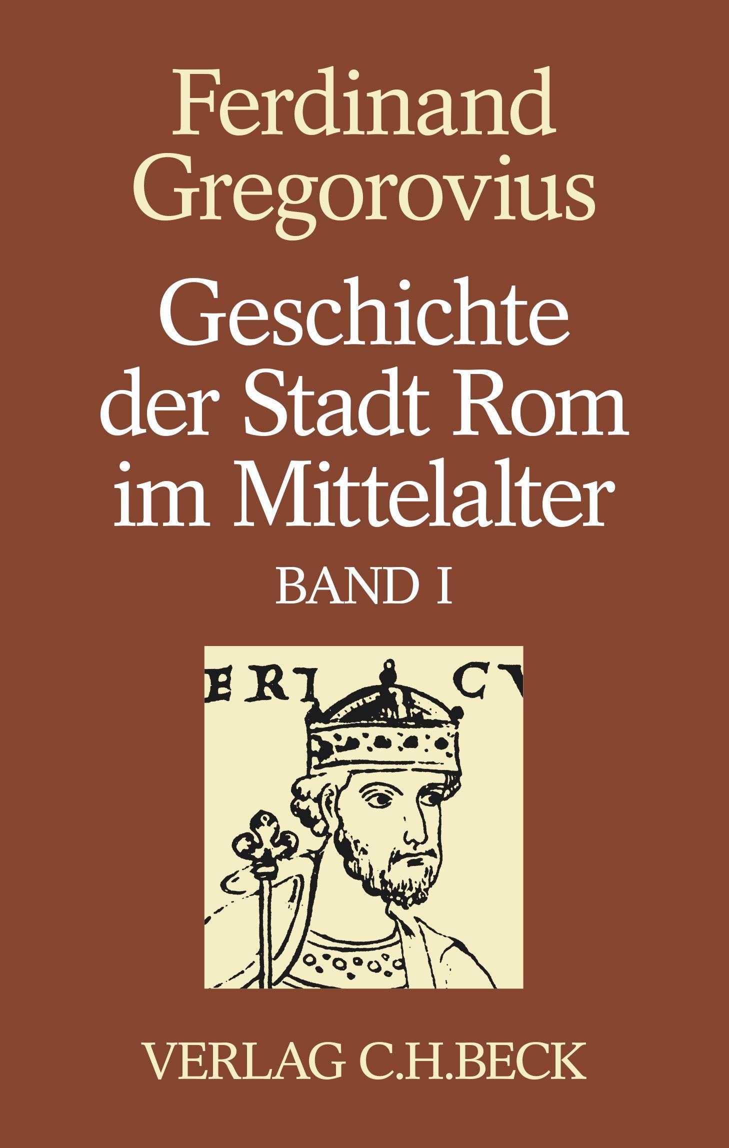 Vorderes Coverbild Geschichte der Stadt Rom im Mittelalter  Band 1: Erstes bis sechstes Buch