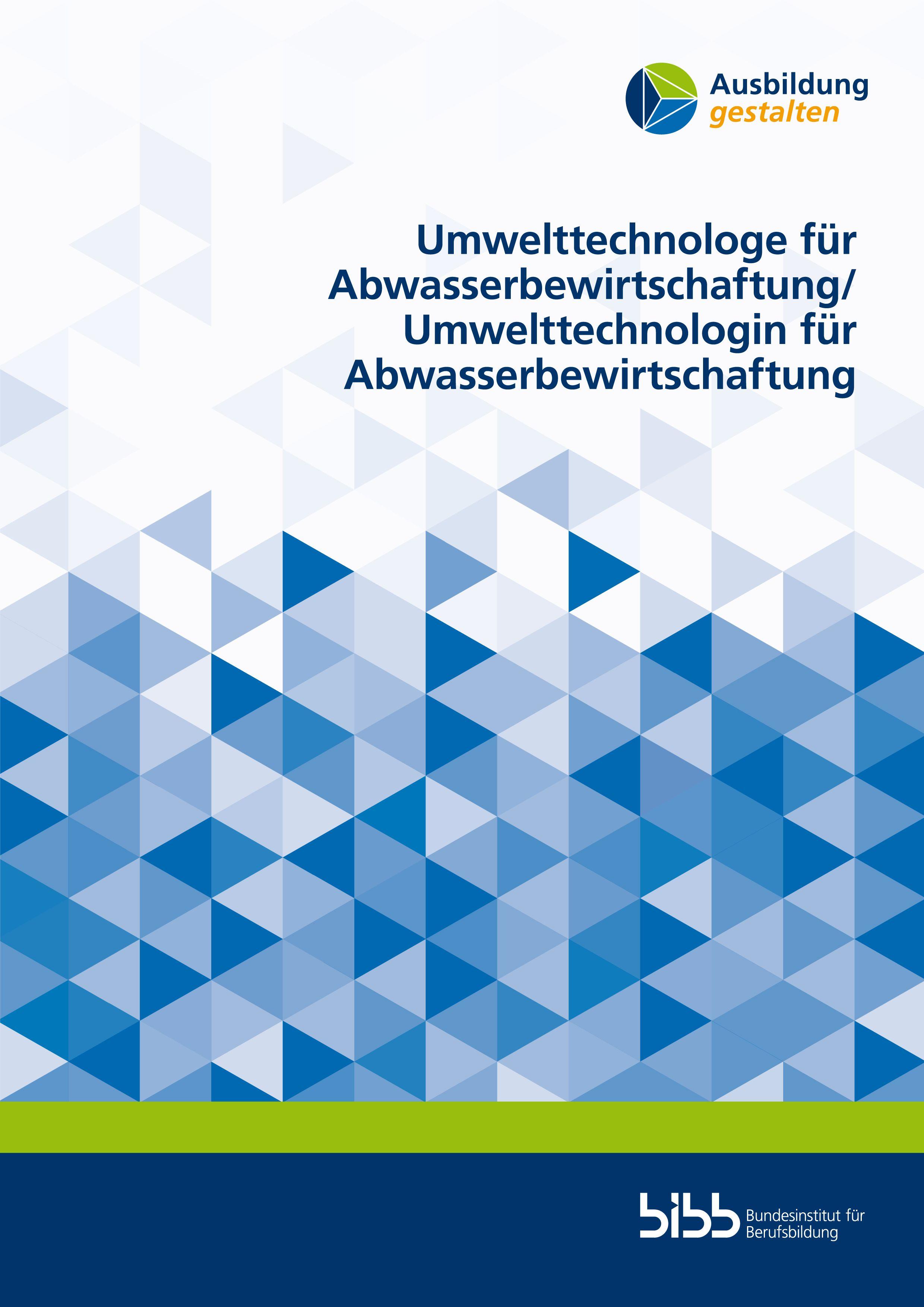 Vorderes Coverbild Umwelttechnologe für Abwasserbewirtschaftung/Umwelttechnologin für Abwasserbewirtschaftung