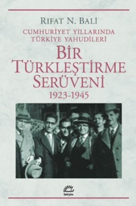 Vorderes Coverbild Bir Türklestirme Serüveni 1923-1945