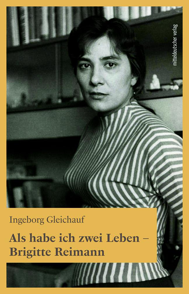 Vorderes Coverbild Als habe ich zwei Leben - Brigitte Reimann