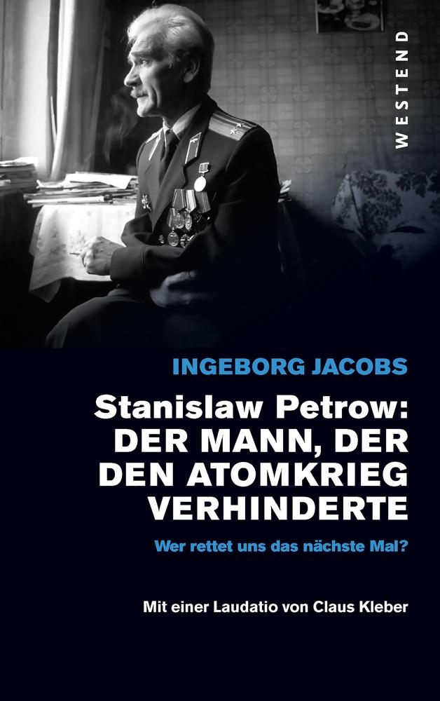 Vorderes Coverbild Stanislaw Petrow: Der Mann, der den Atomkrieg verhinderte