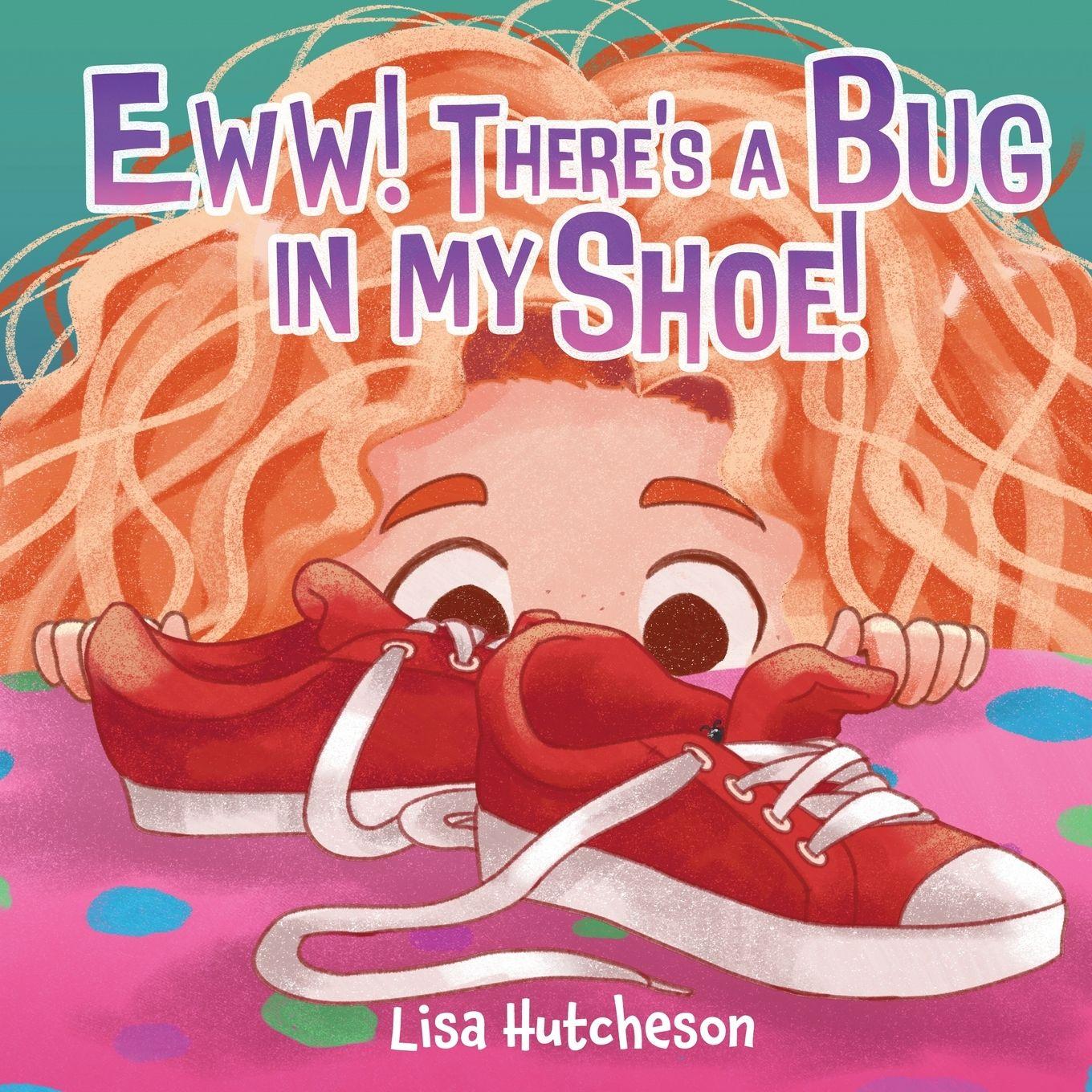 Vorderes Coverbild Eww! There's a Bug in My Shoe!