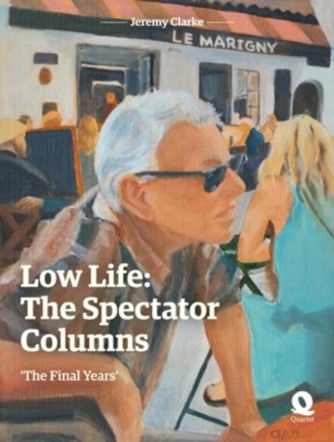 Vorderes Coverbild Low Life: The Spectator Columns