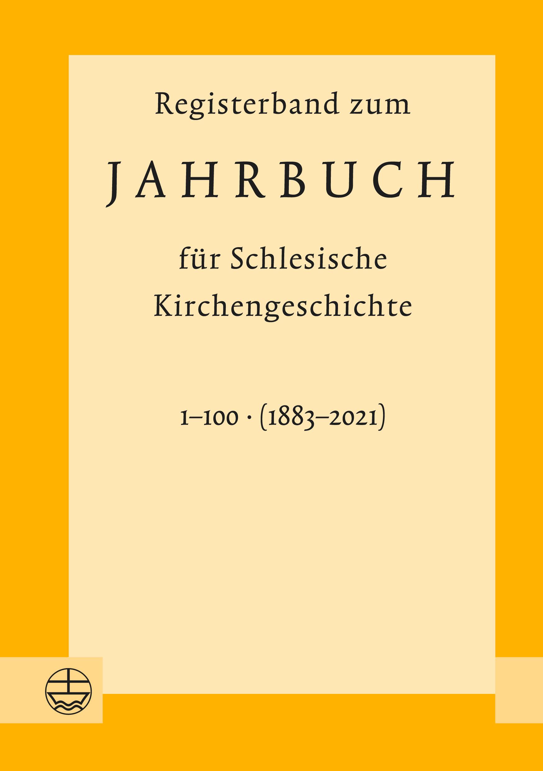 Vorderes Coverbild Registerband zum Jahrbuch für Schlesische Kirchengeschichte, Bd. 1-100 (1883-2021)