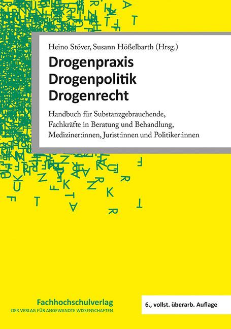 Vorderes Coverbild Drogenpraxis · Drogenpolitik · Drogenrecht