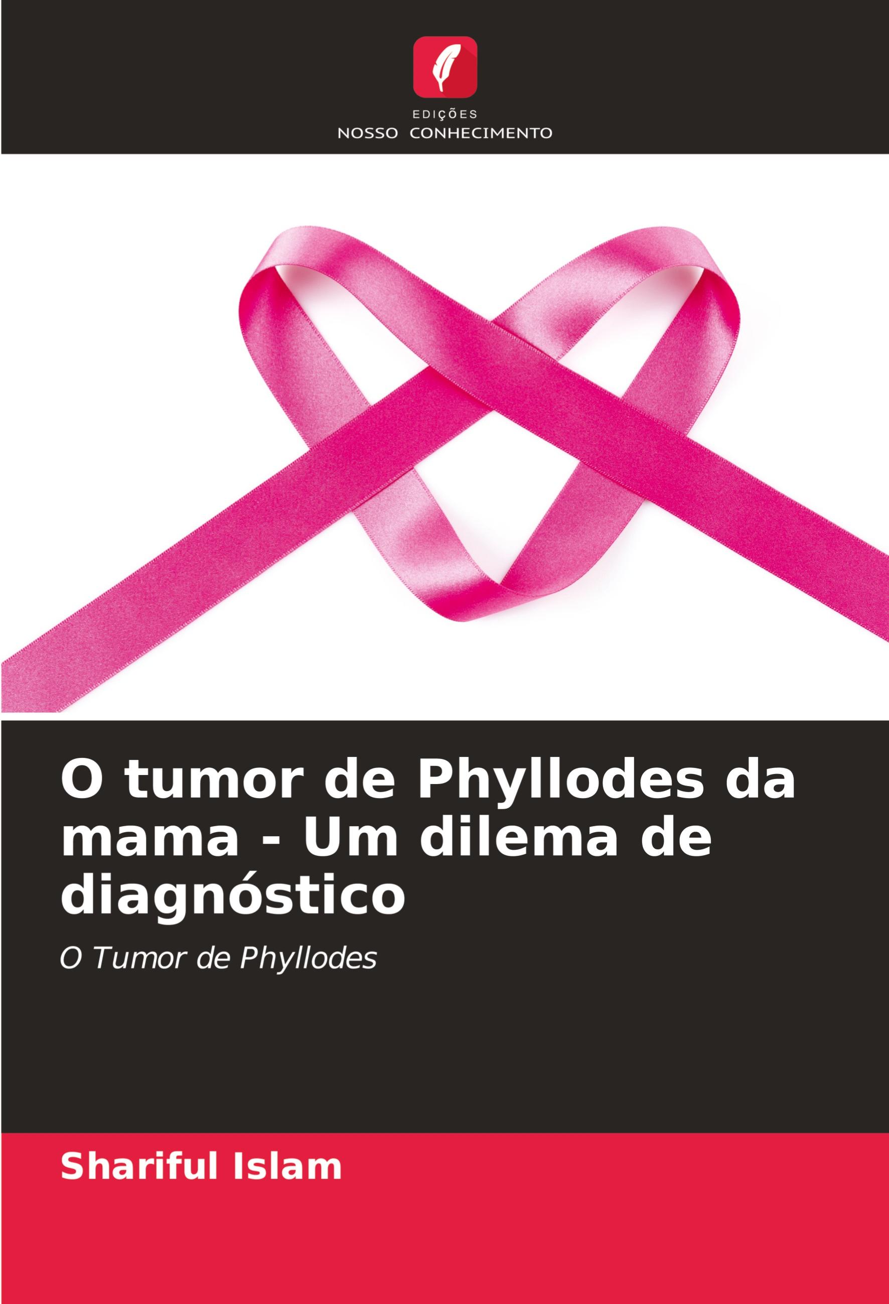 Vorderes Coverbild O tumor de Phyllodes da mama - Um dilema de diagnóstico