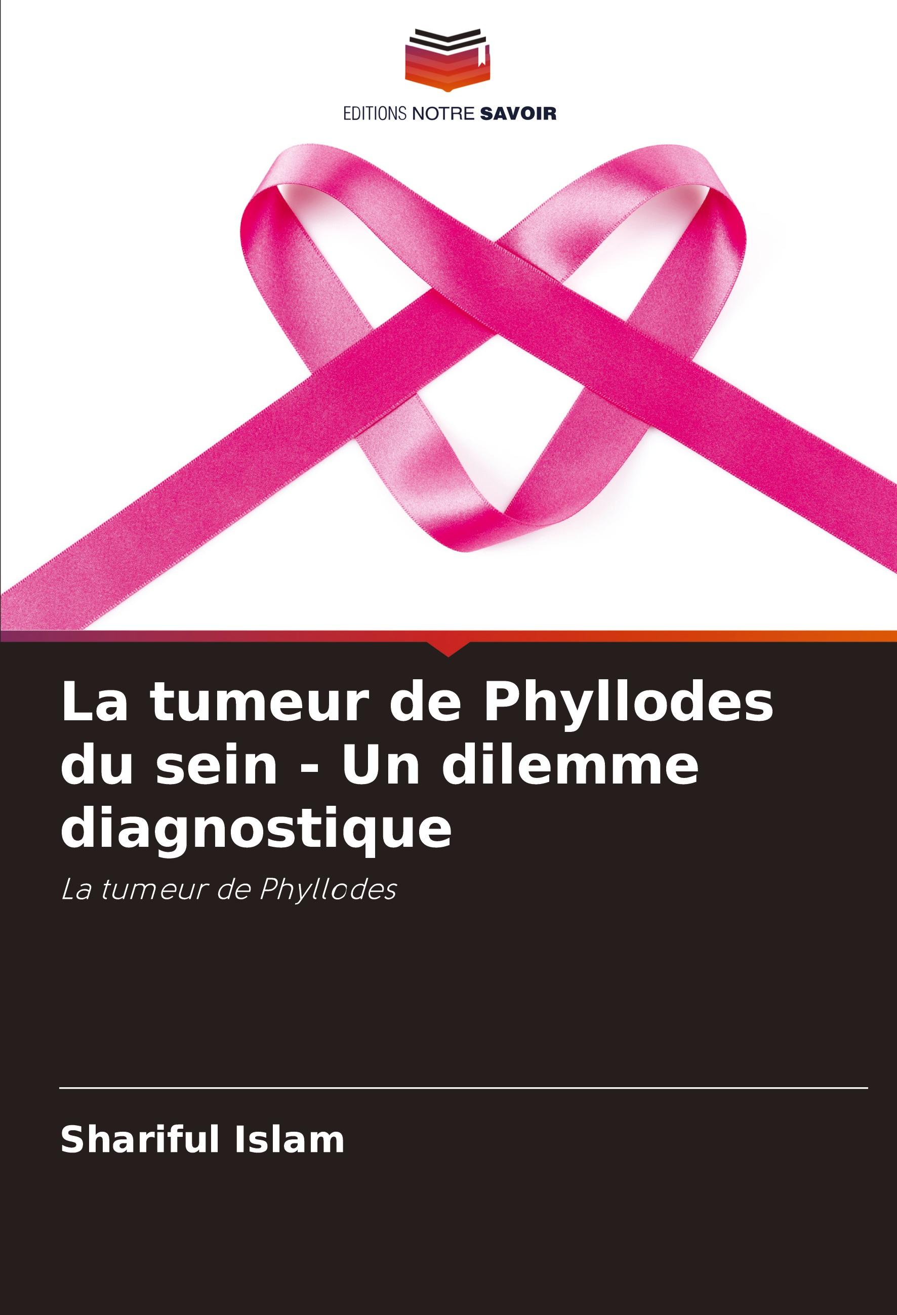 Vorderes Coverbild La tumeur de Phyllodes du sein - Un dilemme diagnostique