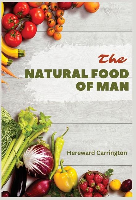 Vorderes Coverbild The Natural Food of Man