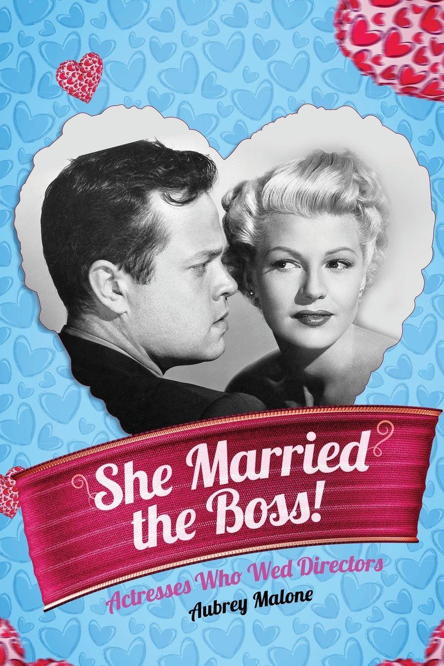 Vorderes Coverbild She Married the Boss! - Actresses Who Wed Directors
