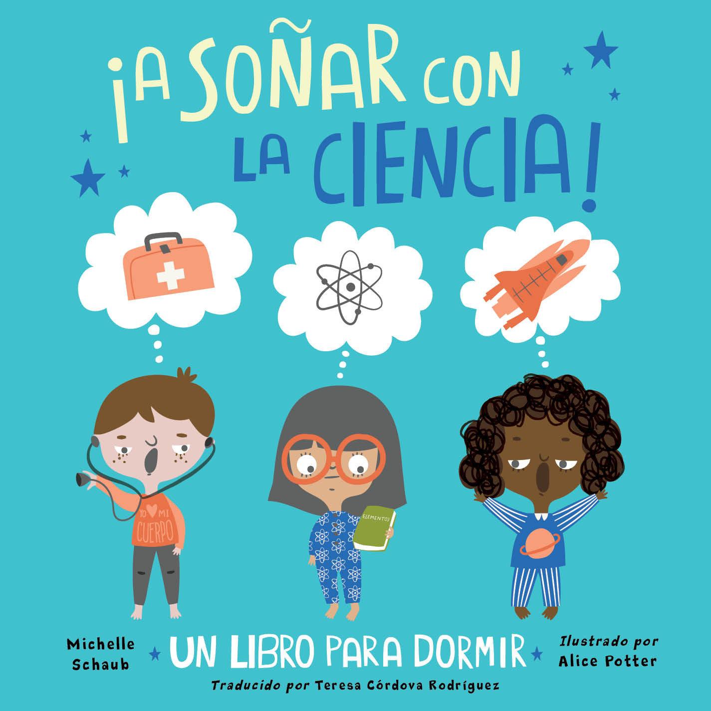 Vorderes Coverbild ¡A Soñar Con La Ciencia! (Spanish Edition)