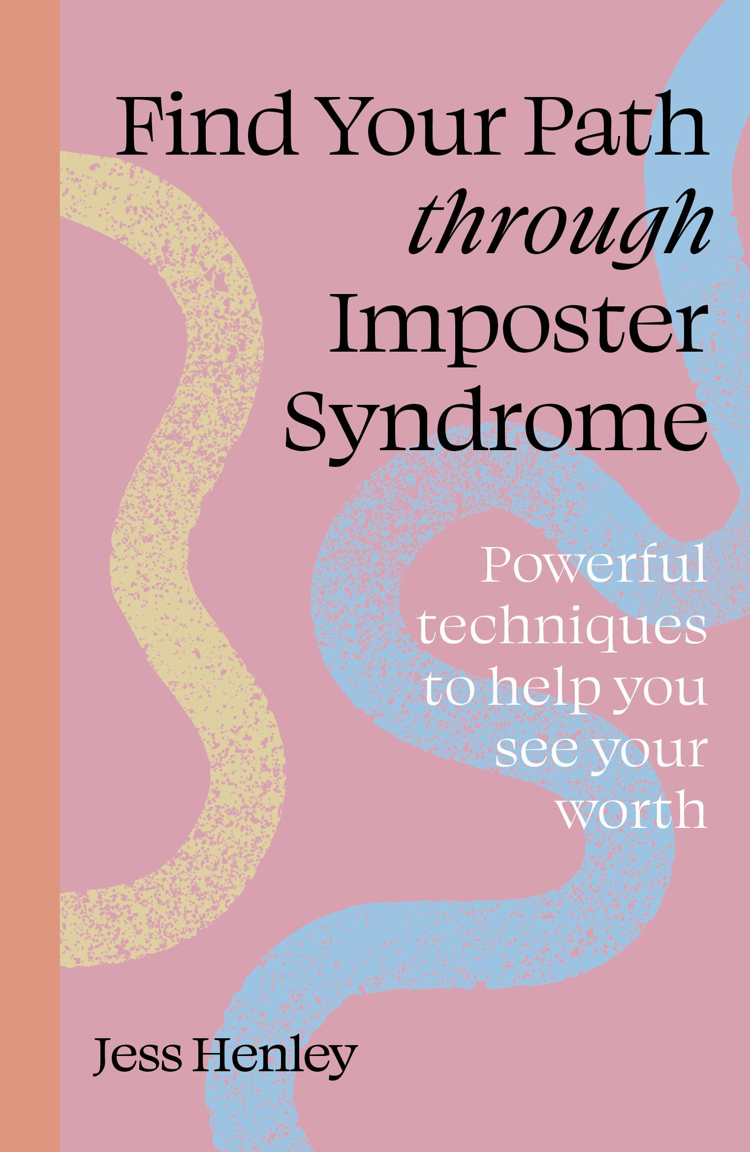 Vorderes Coverbild Find Your Path Through Imposter Syndrome