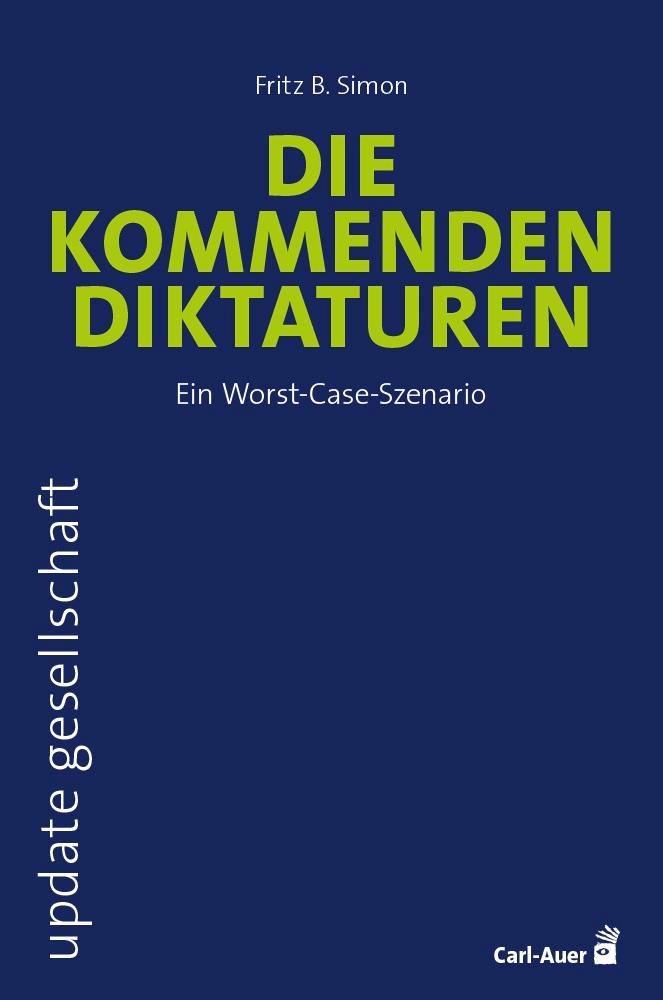 Vorderes Coverbild Die kommenden Diktaturen