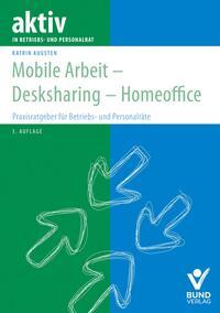 Vorderes Coverbild Mobile Arbeit - Desksharing - Homeoffice
