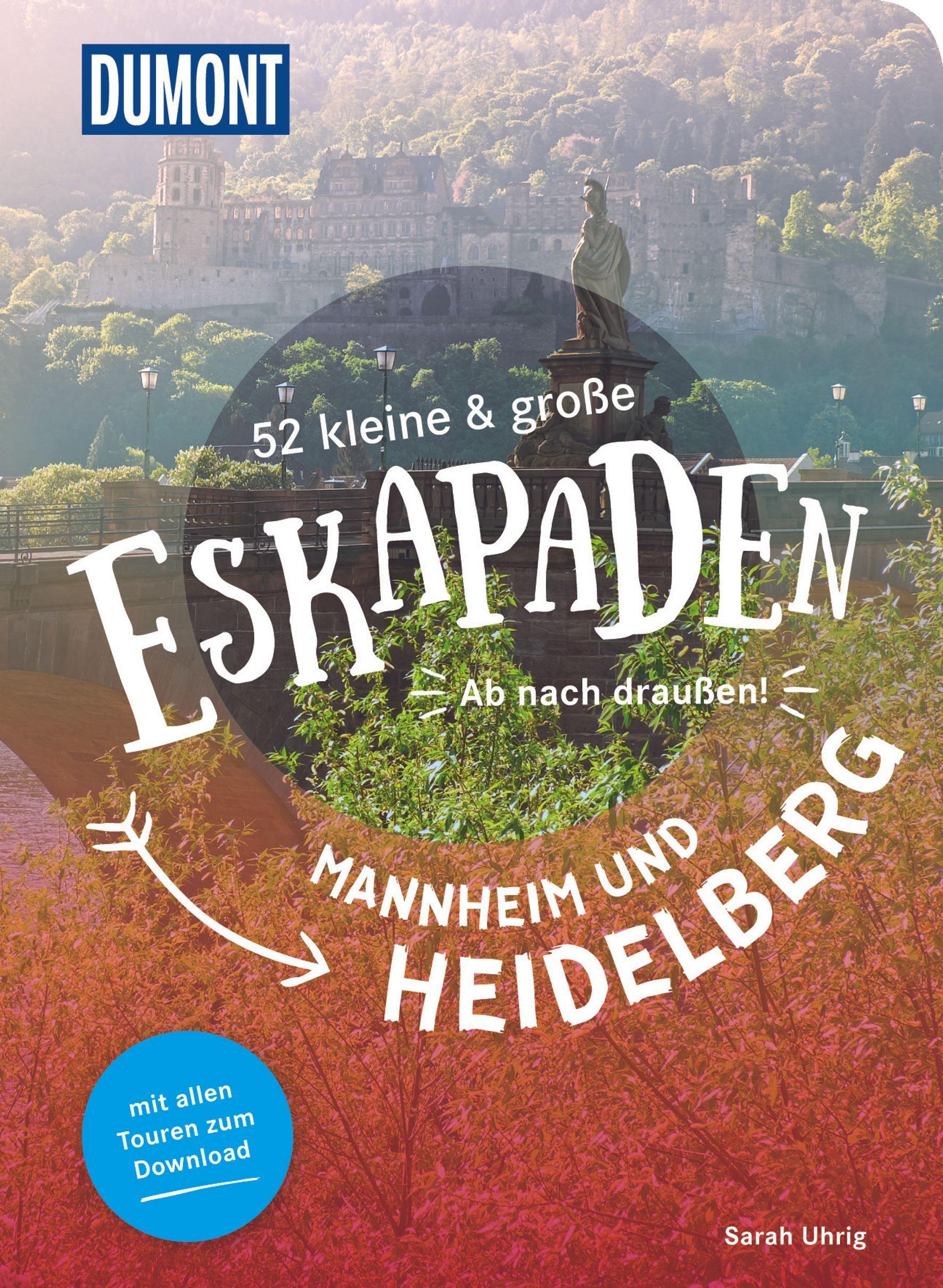 Vorderes Coverbild 52 kleine & große Eskapaden Mannheim und Heidelberg