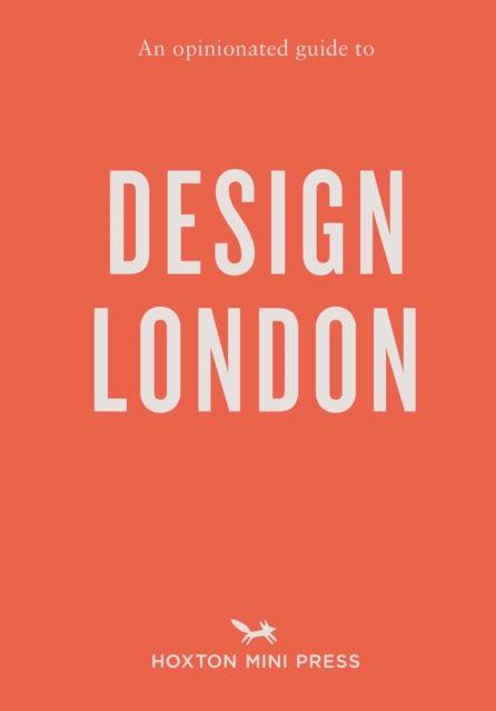 Vorderes Coverbild An Opinionated Guide to Design London