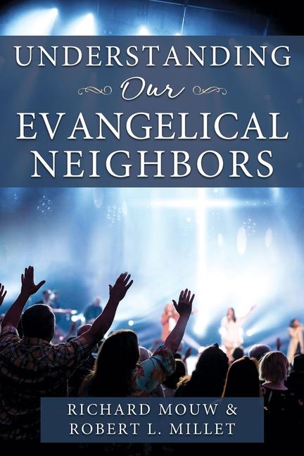 Vorderes Coverbild Understanding Our Evangelical Neighbors