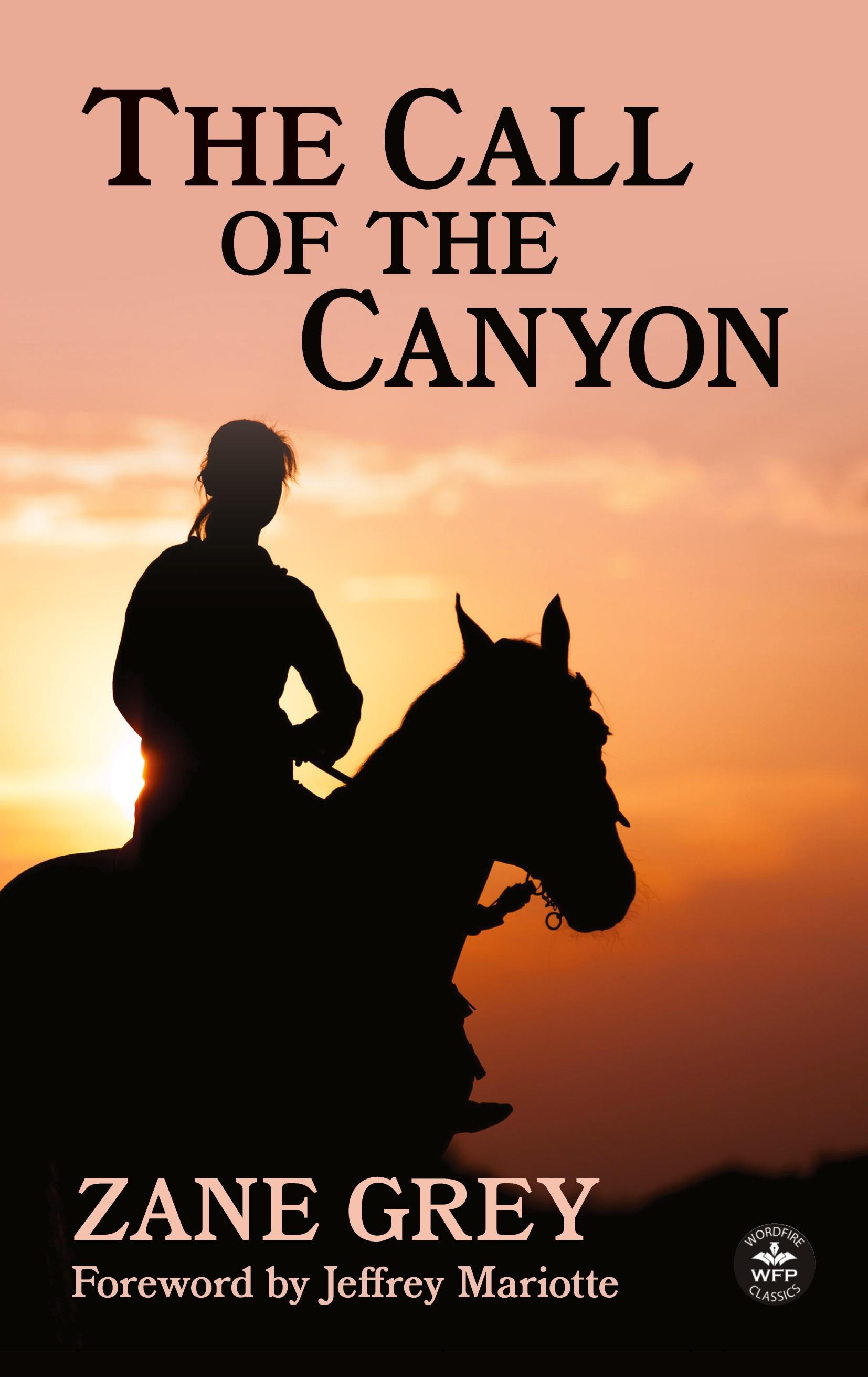 Vorderes Coverbild The Call of the Canyon with Original Foreword by Jeffrey J. Mariotte