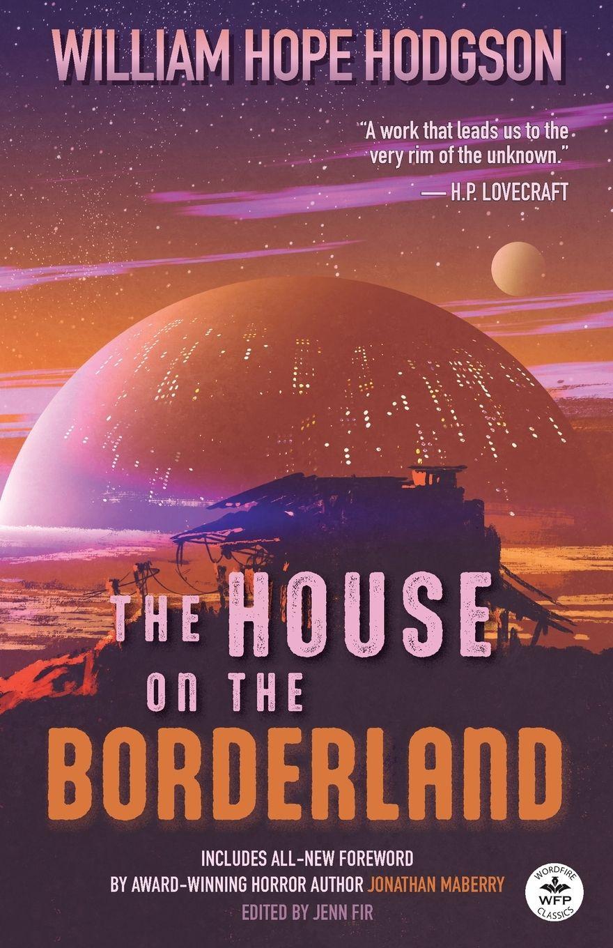 Vorderes Coverbild The House on the Borderland with Original Foreword by Jonathan Maberry