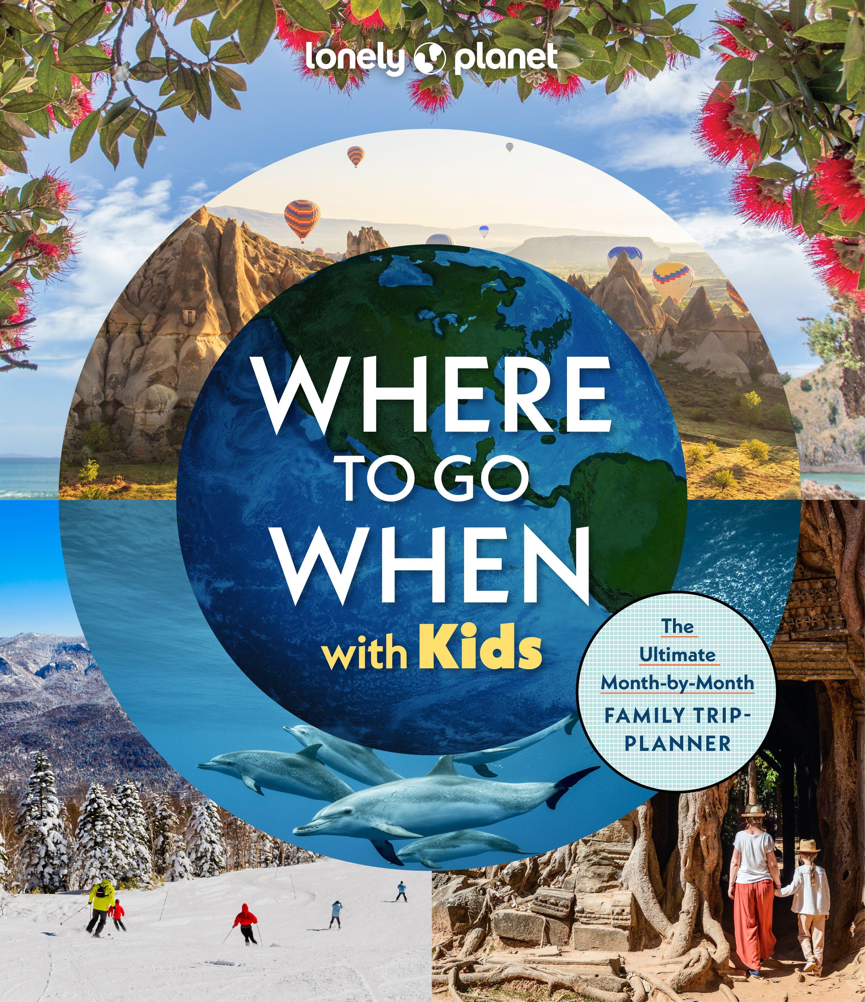 Vorderes Coverbild Lonely Planet Where To Go When With Kids