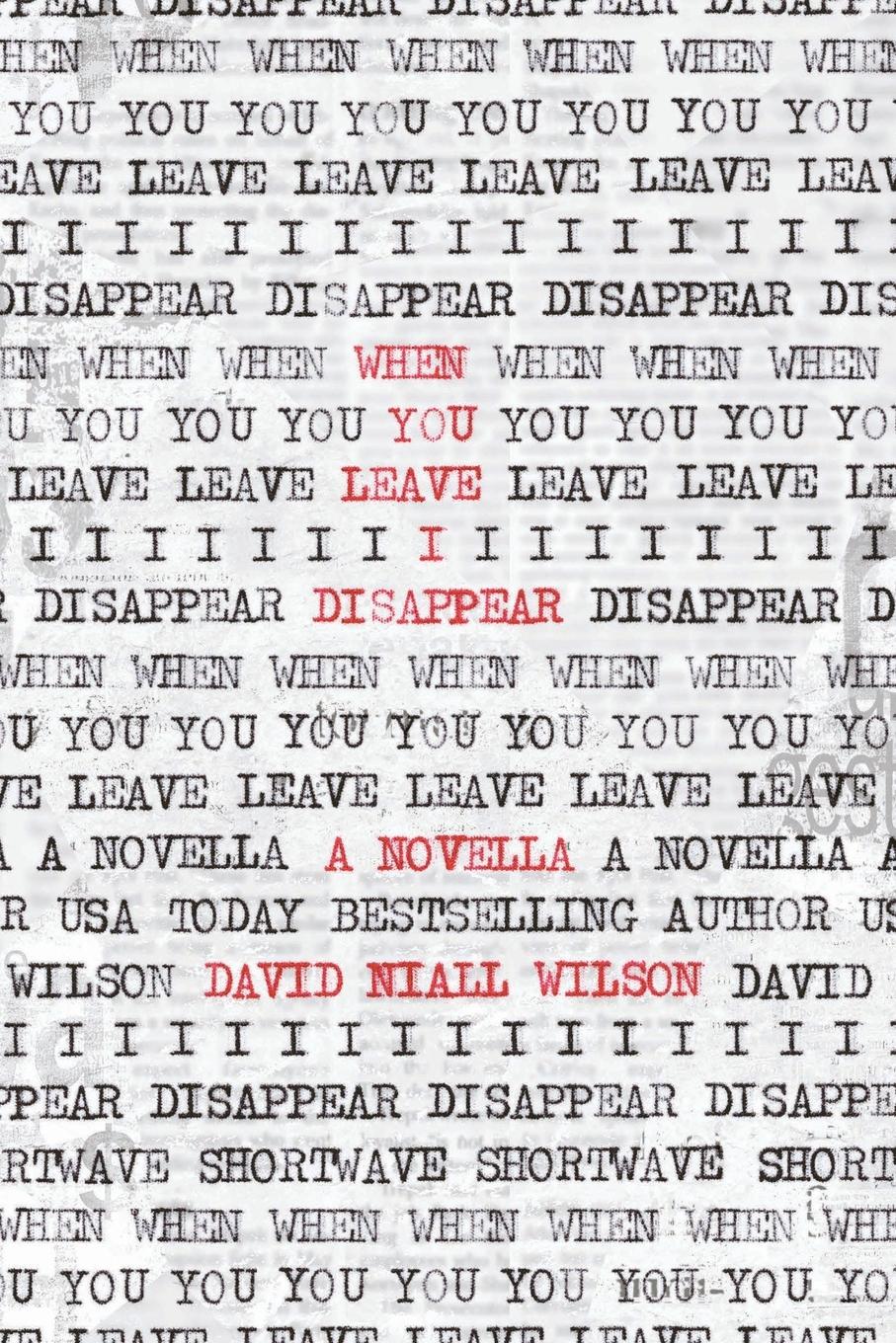 Vorderes Coverbild When You Leave I Disappear