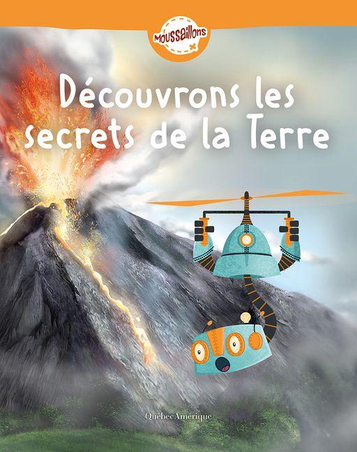 Vorderes Coverbild Découvrons Les Secrets de la Terre