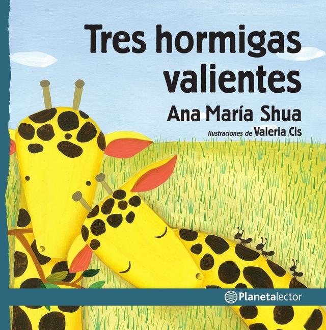 Vorderes Coverbild Tres Hormigas Valientes / Three Brave Ants