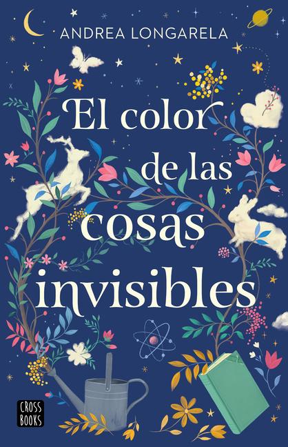 Vorderes Coverbild El Color de Las Cosas Invisibles / The Color of Invisible Things