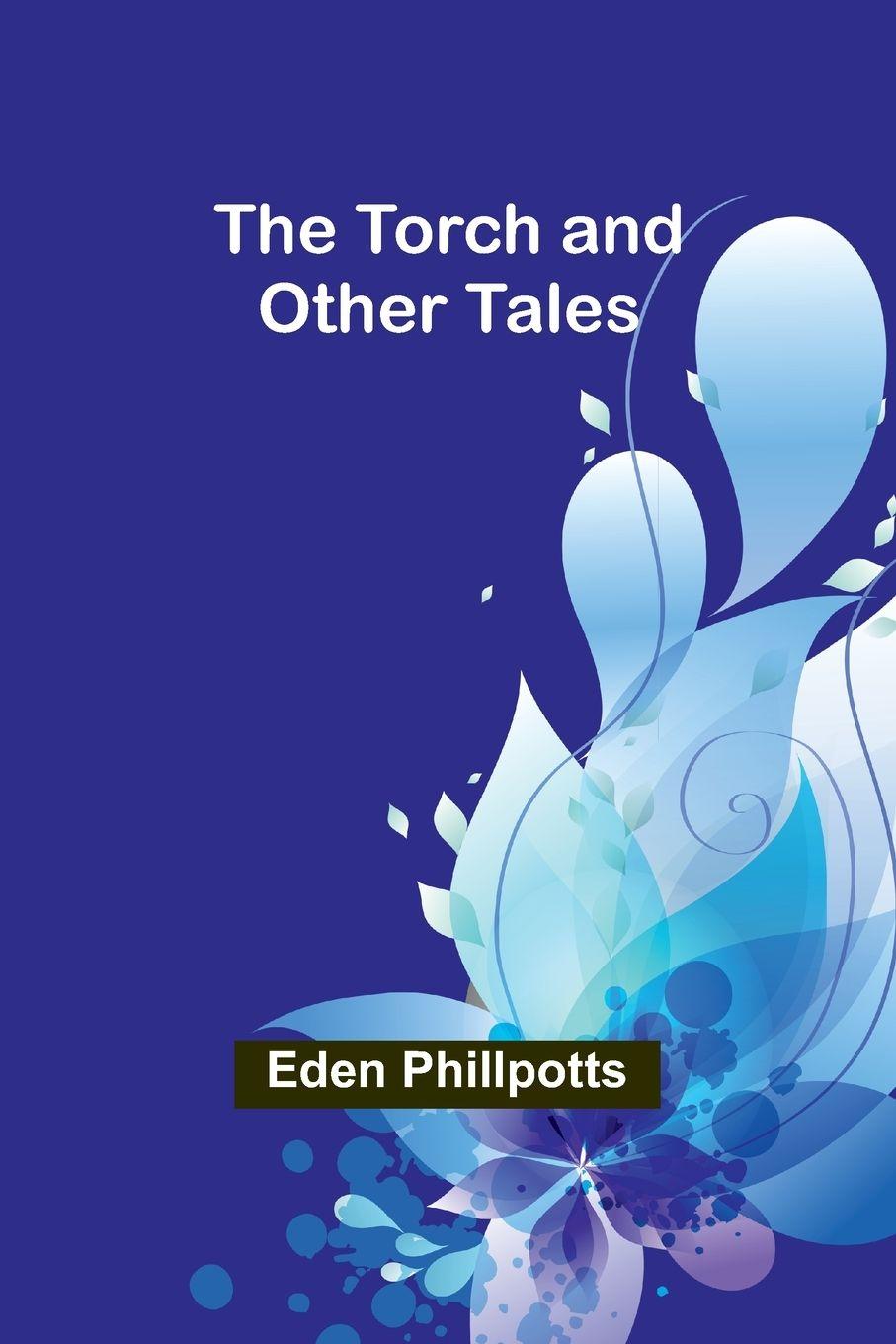 Vorderes Coverbild The Torch and Other Tales