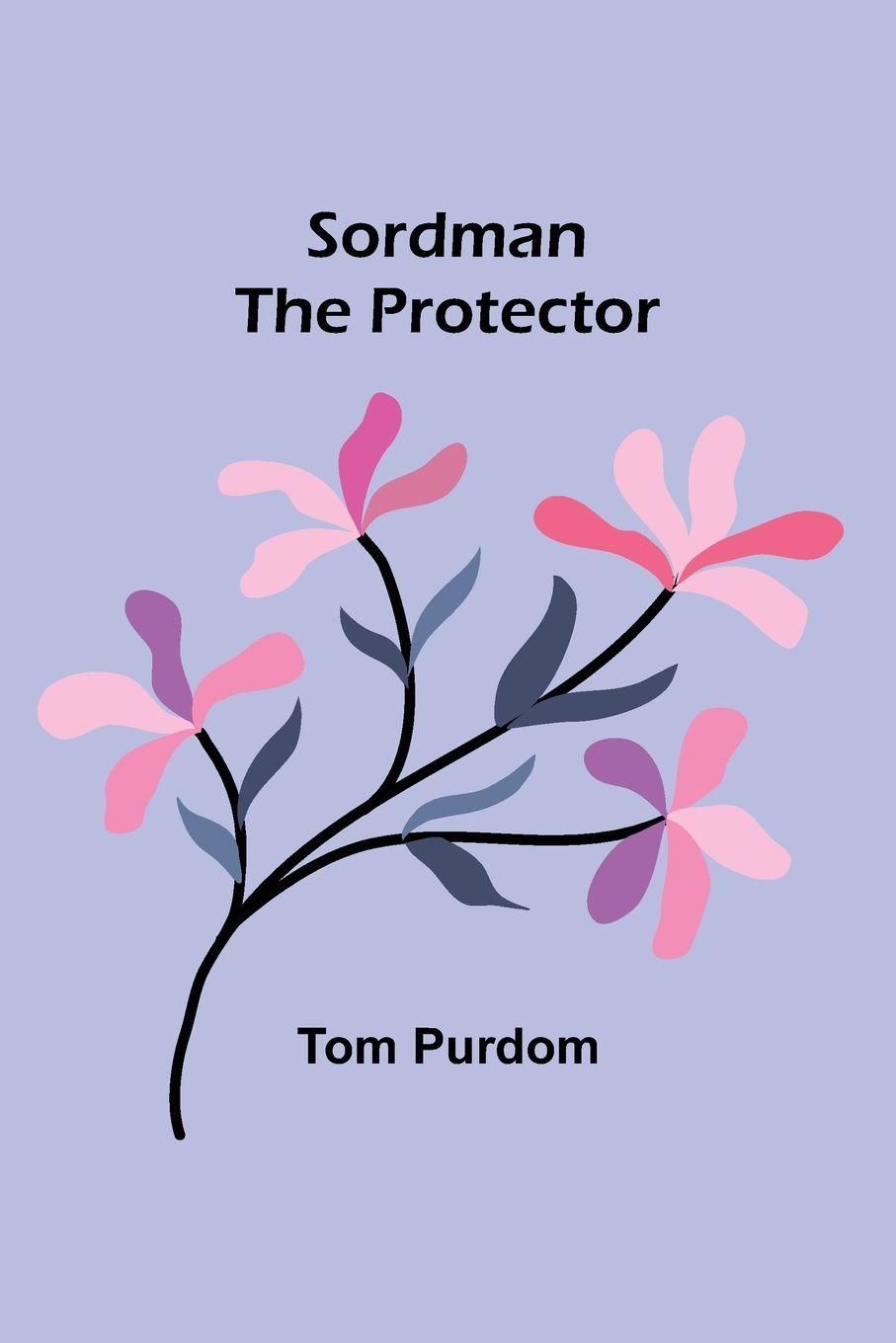 Vorderes Coverbild Sordman the Protector