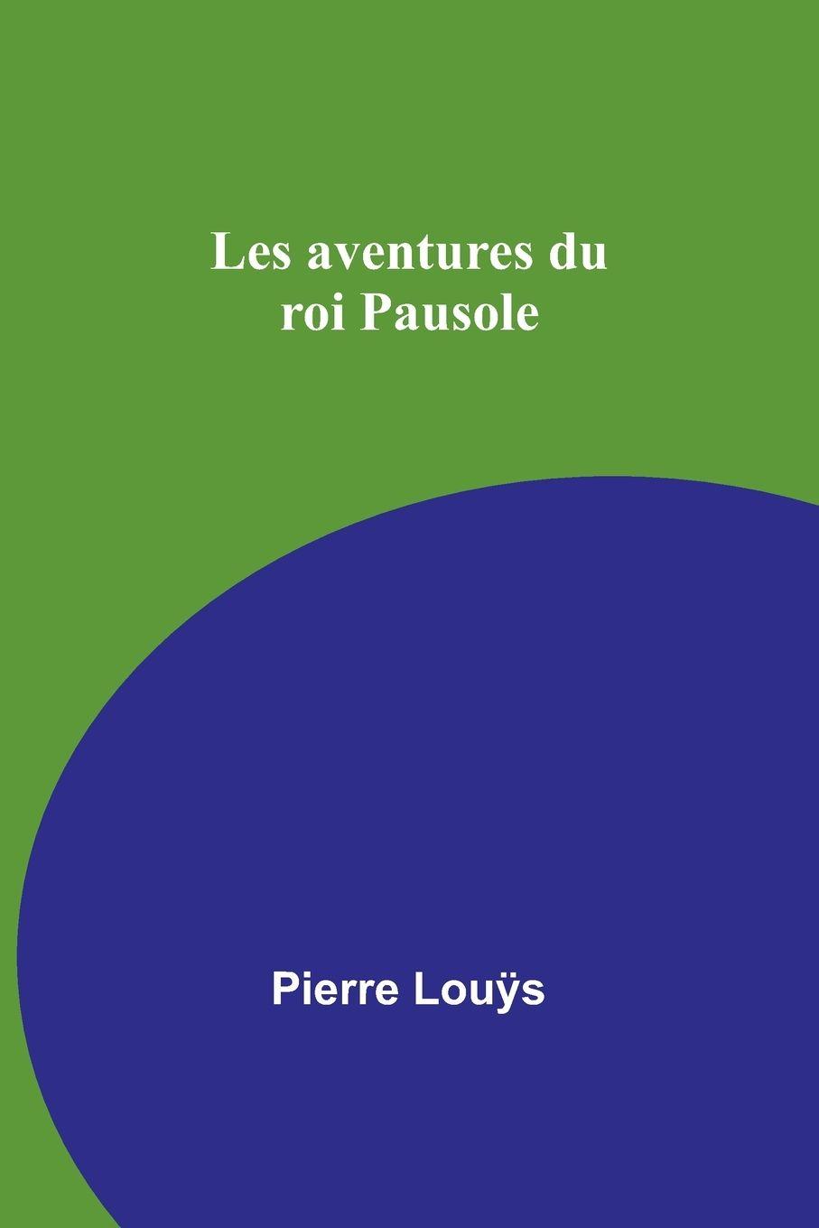 Vorderes Coverbild Les aventures du roi Pausole