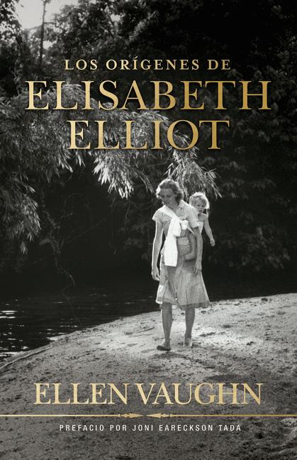 Vorderes Coverbild Los Orígenes de Elizabeth Elliot