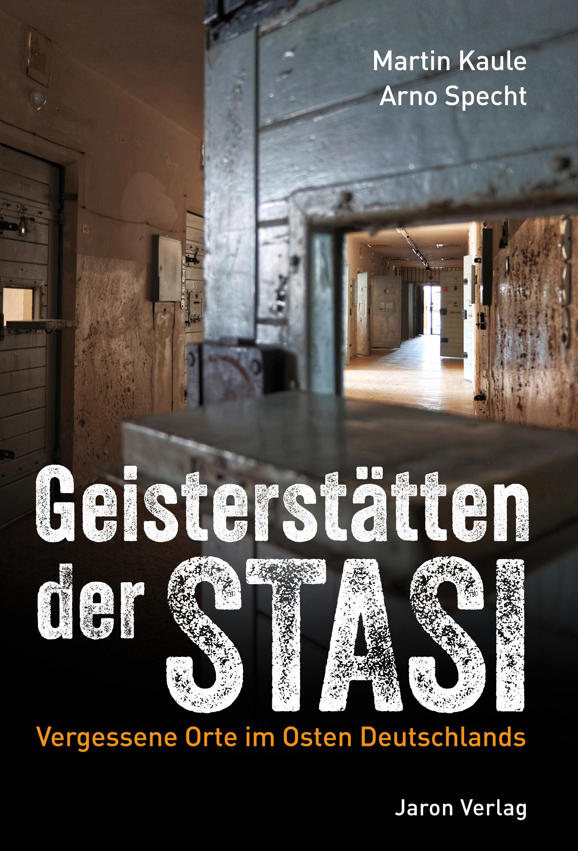 Vorderes Coverbild Geisterstätten der Stasi