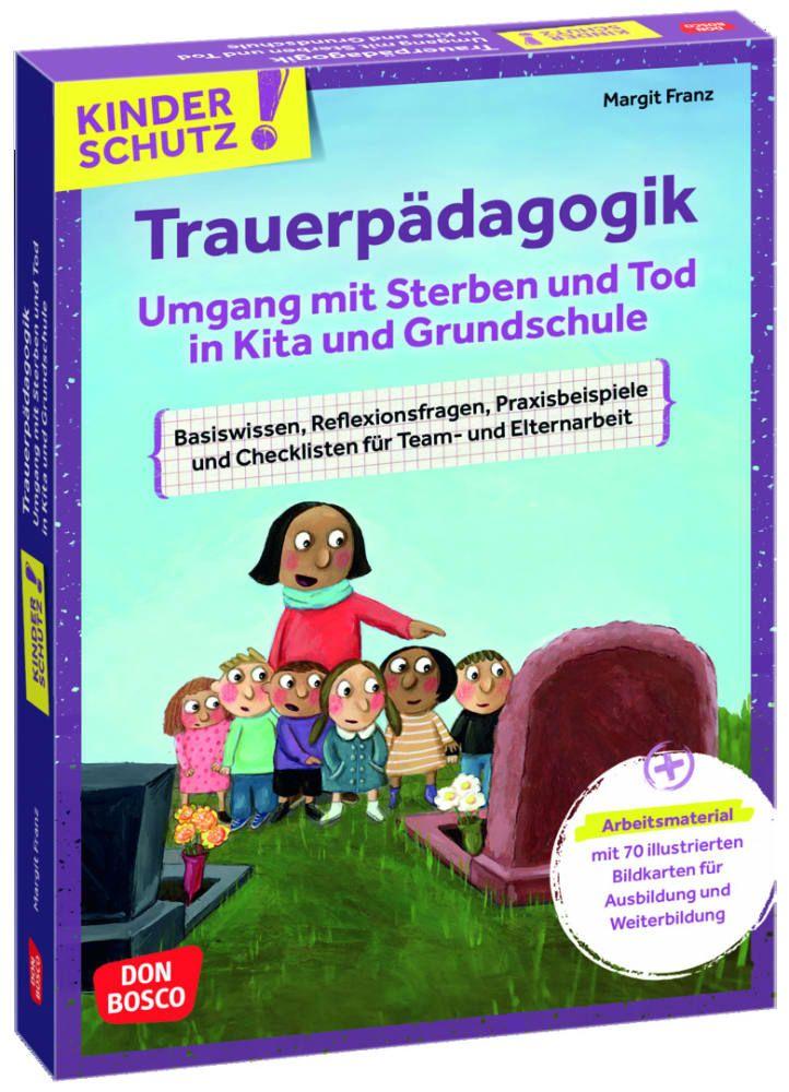 Beispielinhalt (Bild) Kinderschutz: Trauerpädagogik Umgang mit Sterben und Tod in Kita und Grundschule