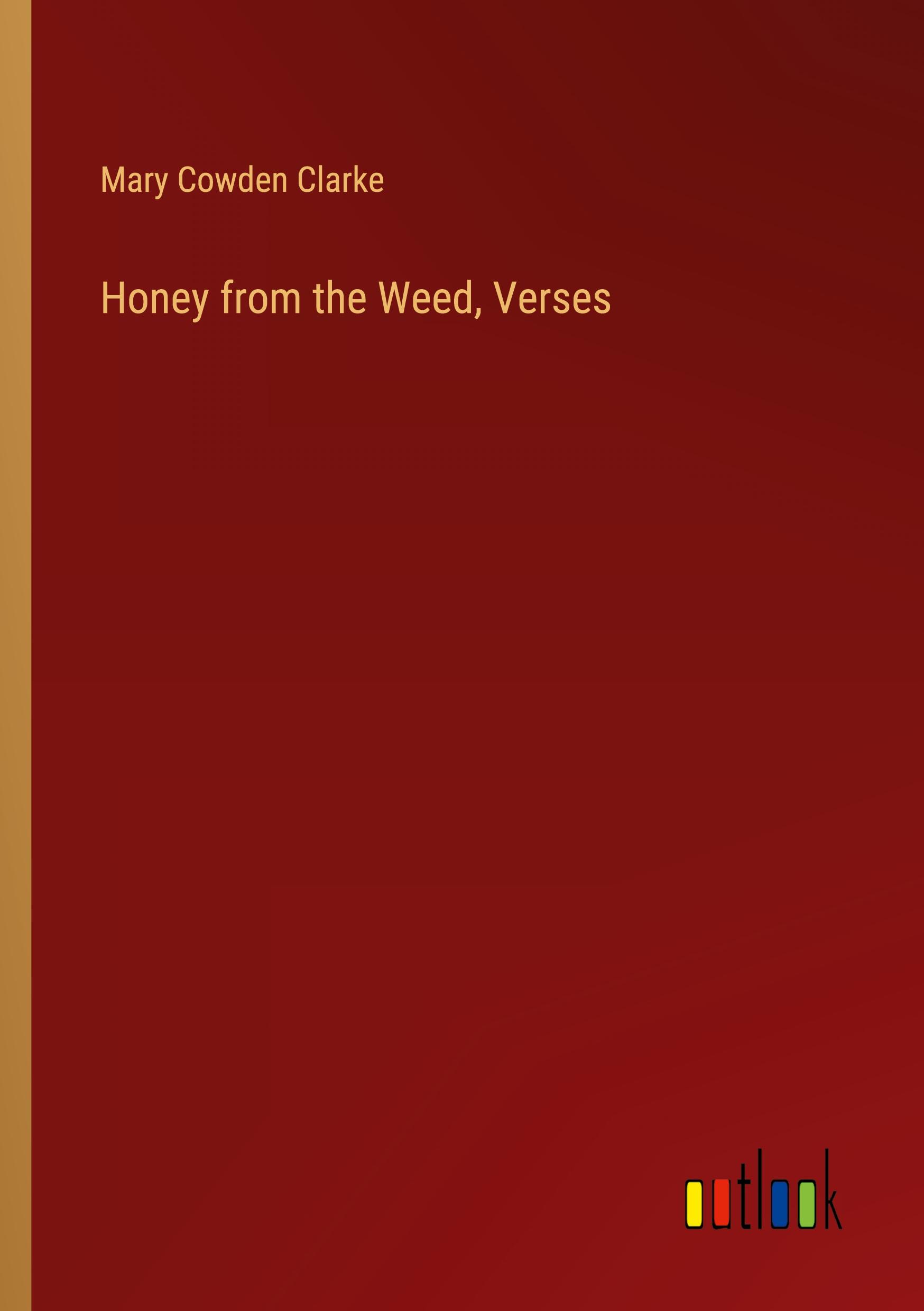 Vorderes Coverbild Honey from the Weed, Verses