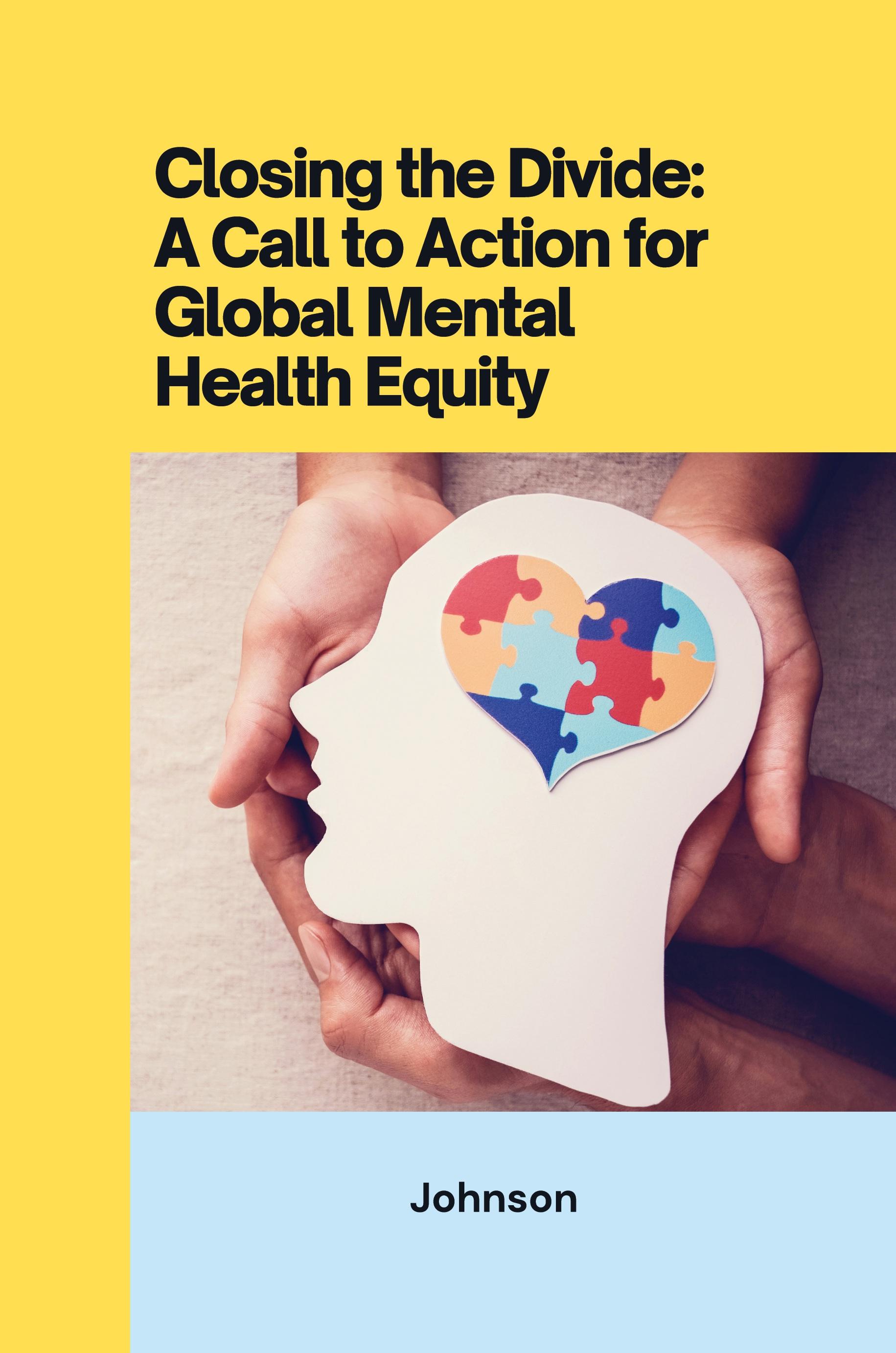 Vorderes Coverbild Closing the Divide: ACall to Action for Global Mental Health Equity