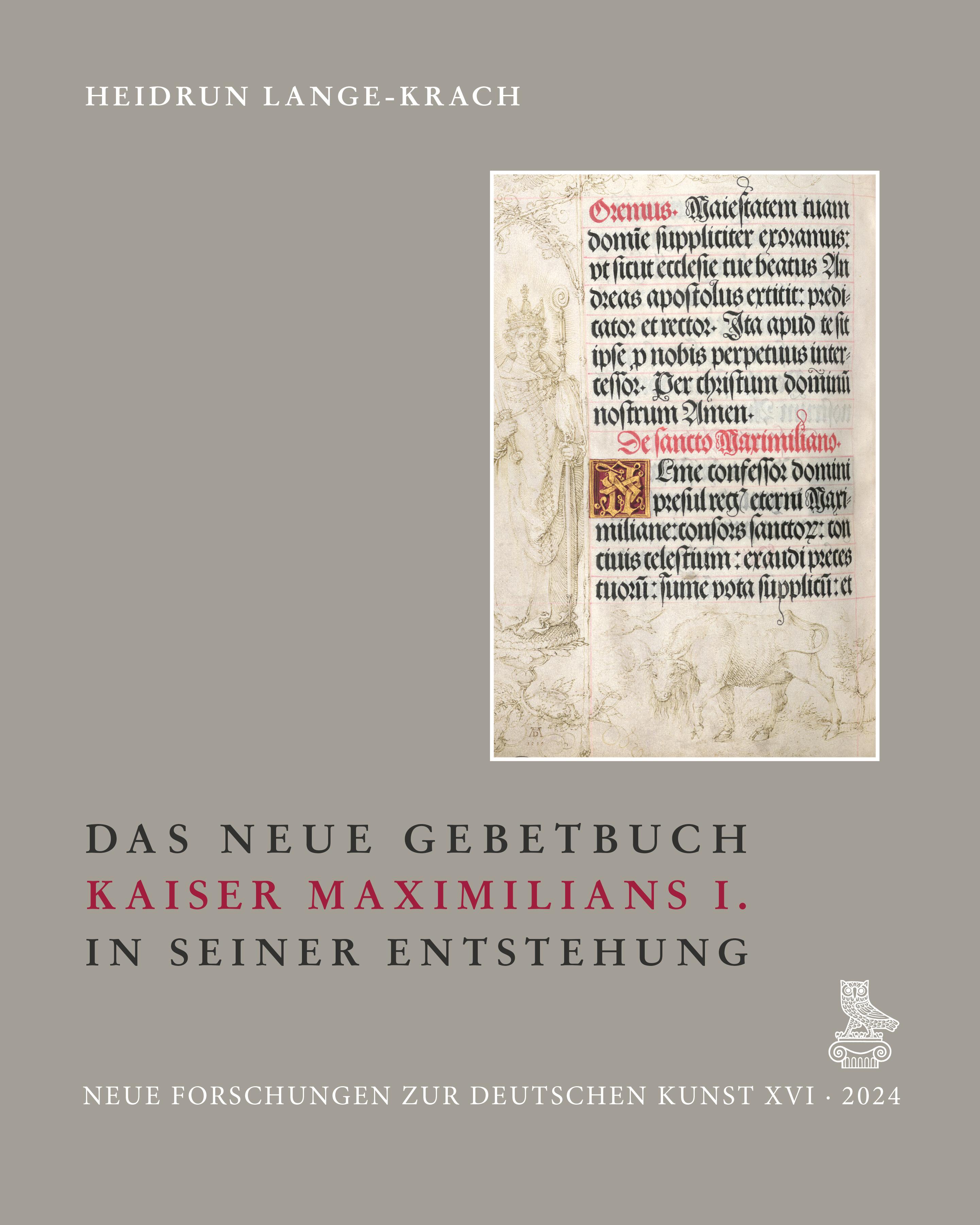 Vorderes Coverbild Das Neue Gebetbuch Kaiser Maximilians I. in seiner Entstehung