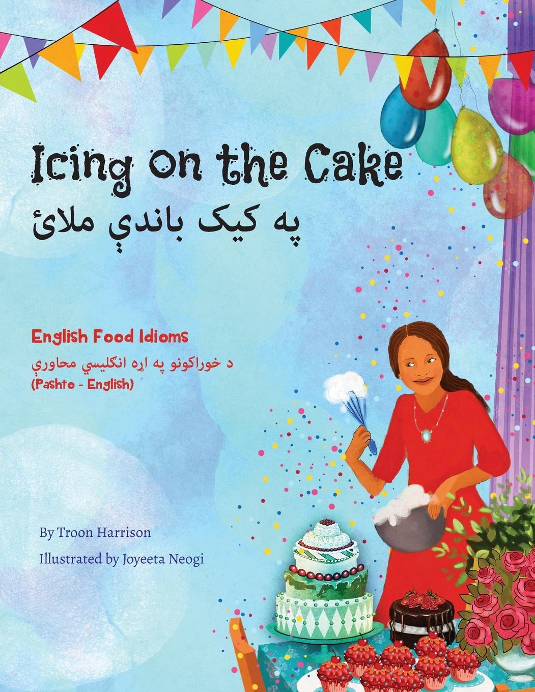 Vorderes Coverbild Icing on the Cake - English Food Idioms (Pashto-English)